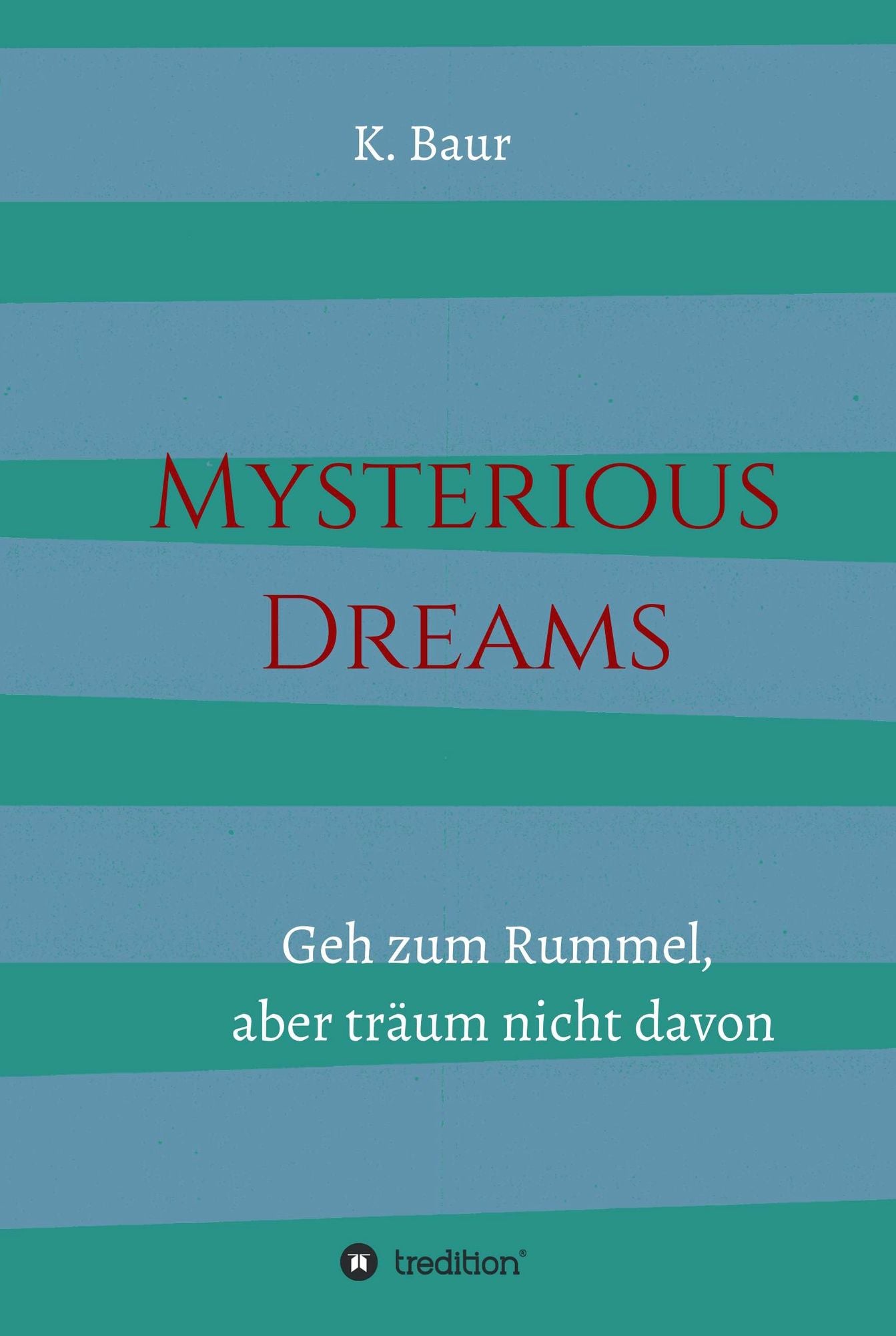 Mysterious Dreams: Geh zum Rummel aber träum nicht davon