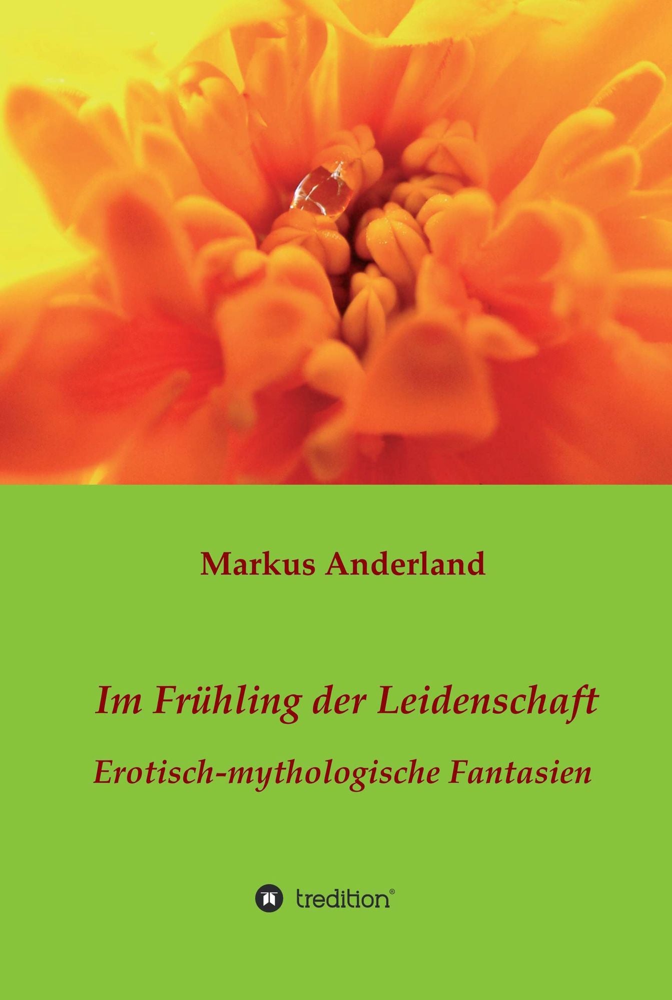 Im Frühling der Leidenschaft: Erotisch-mythologische Fantasien