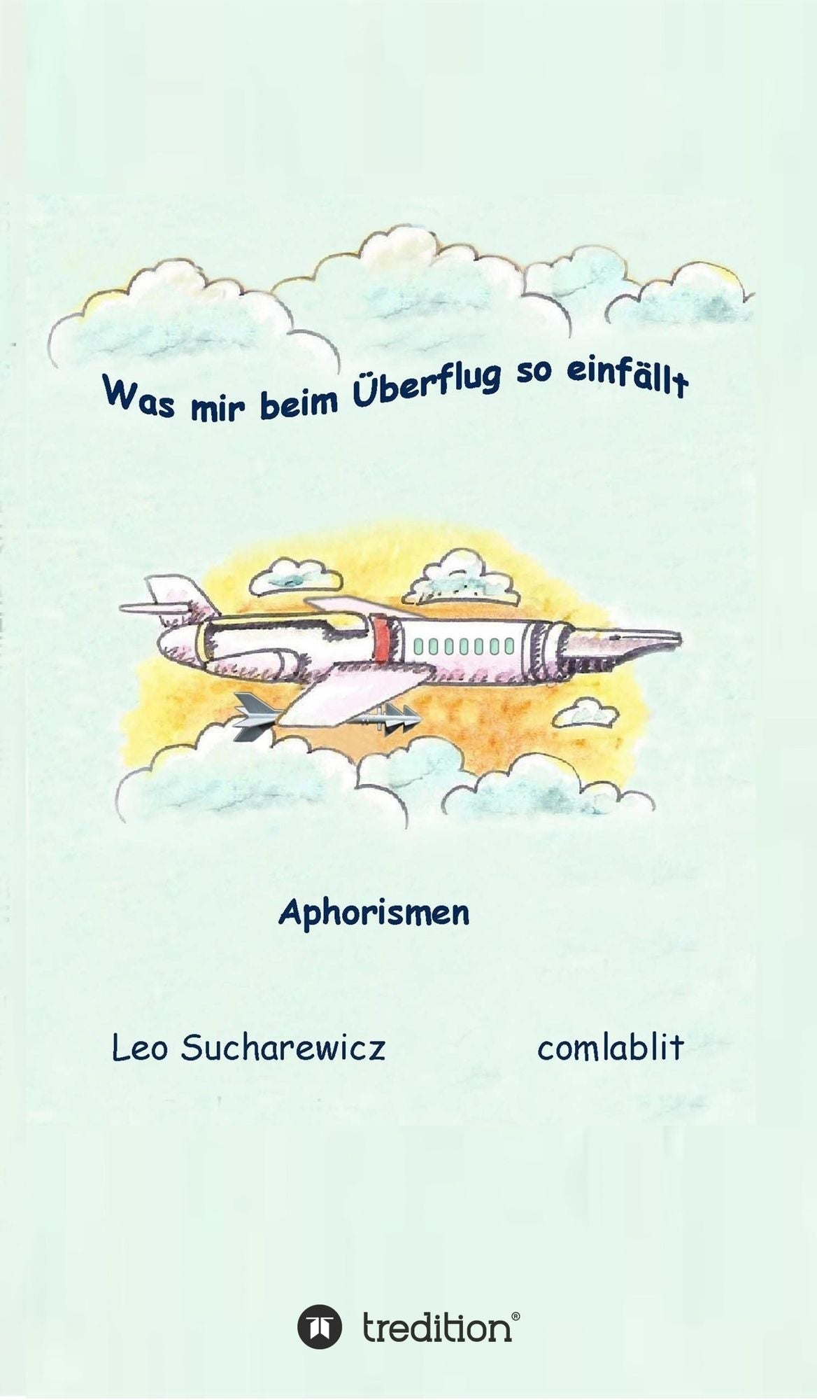 Was mir beim Überflug so einfällt: Aphorismen