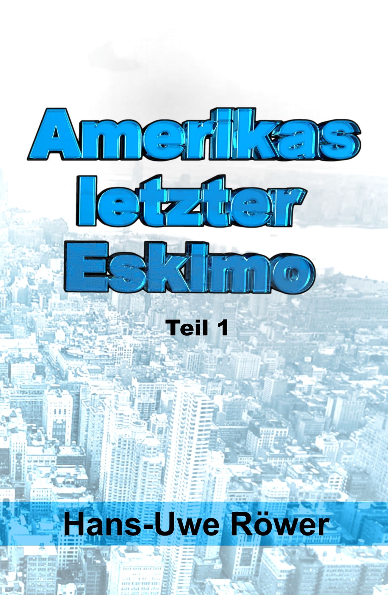 Amerikas letzter Eskimo: Teil 1