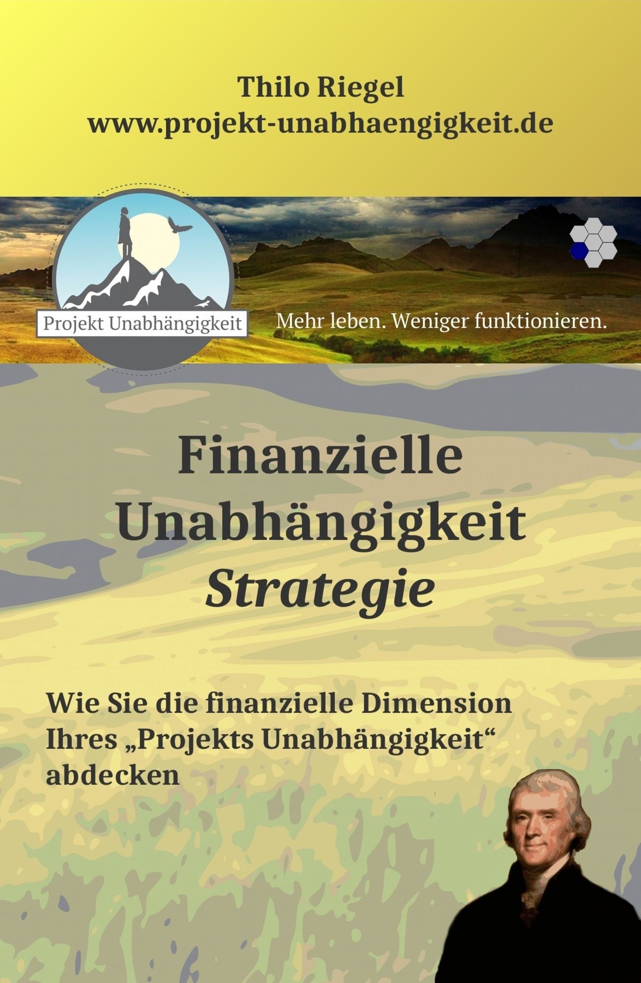 Finanzielle Unabhängigkeit: Strategie: Wie Sie die finanzielle Dimension Ihres ängigkeit" abdecken