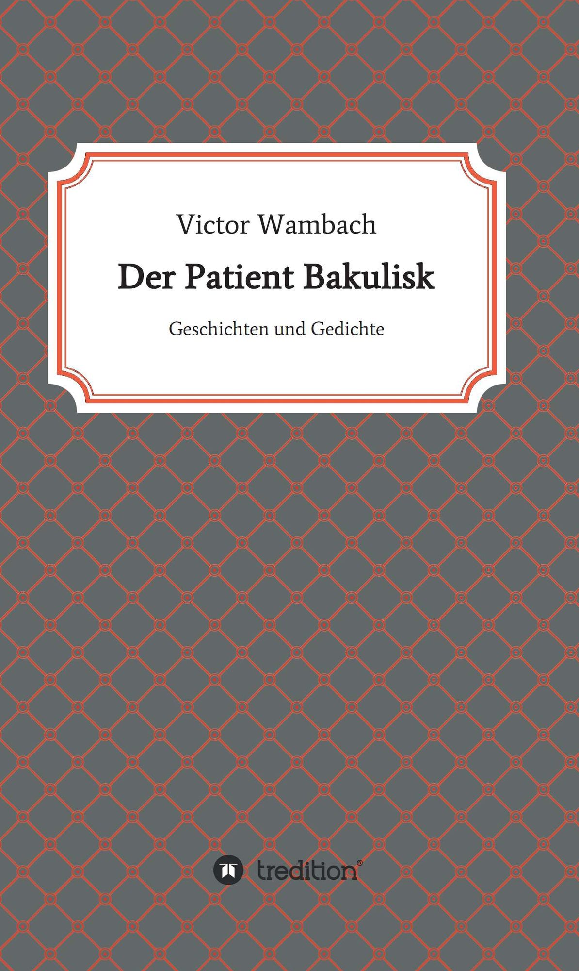 Der Patient Bakulisk