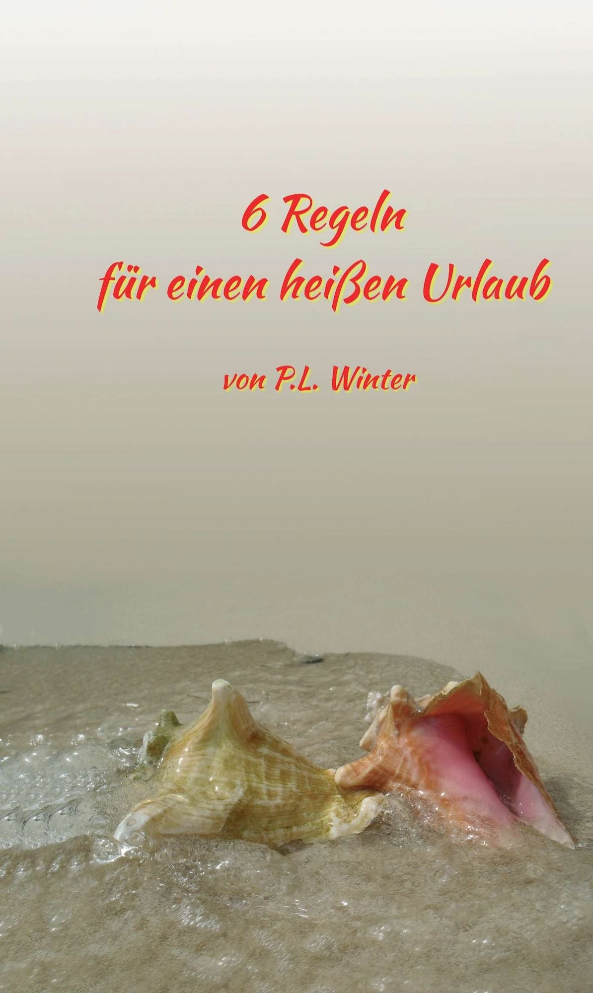 6 Regeln: für einen heißen Urlaub