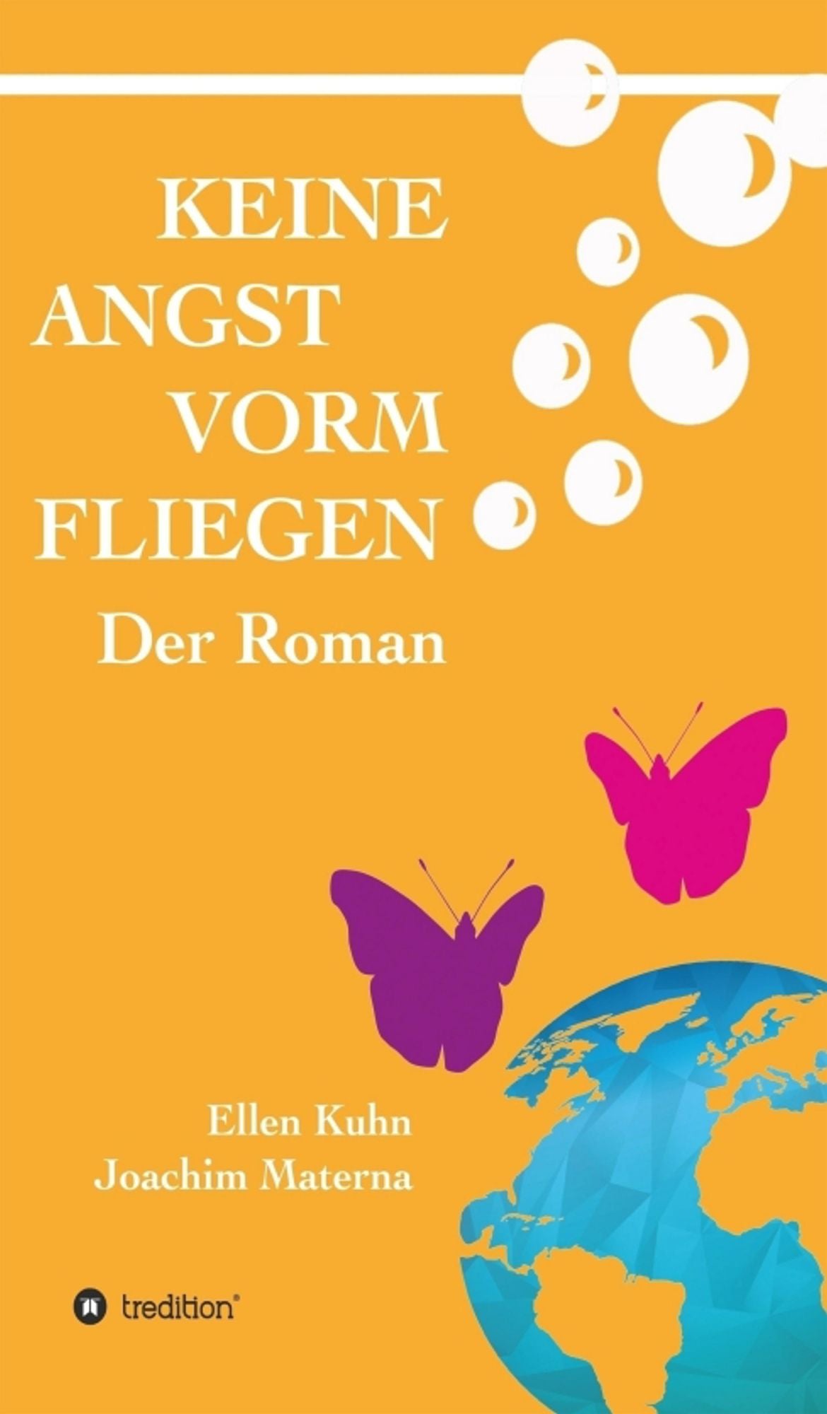 Keine Angst vorm Fliegen: Der Roman