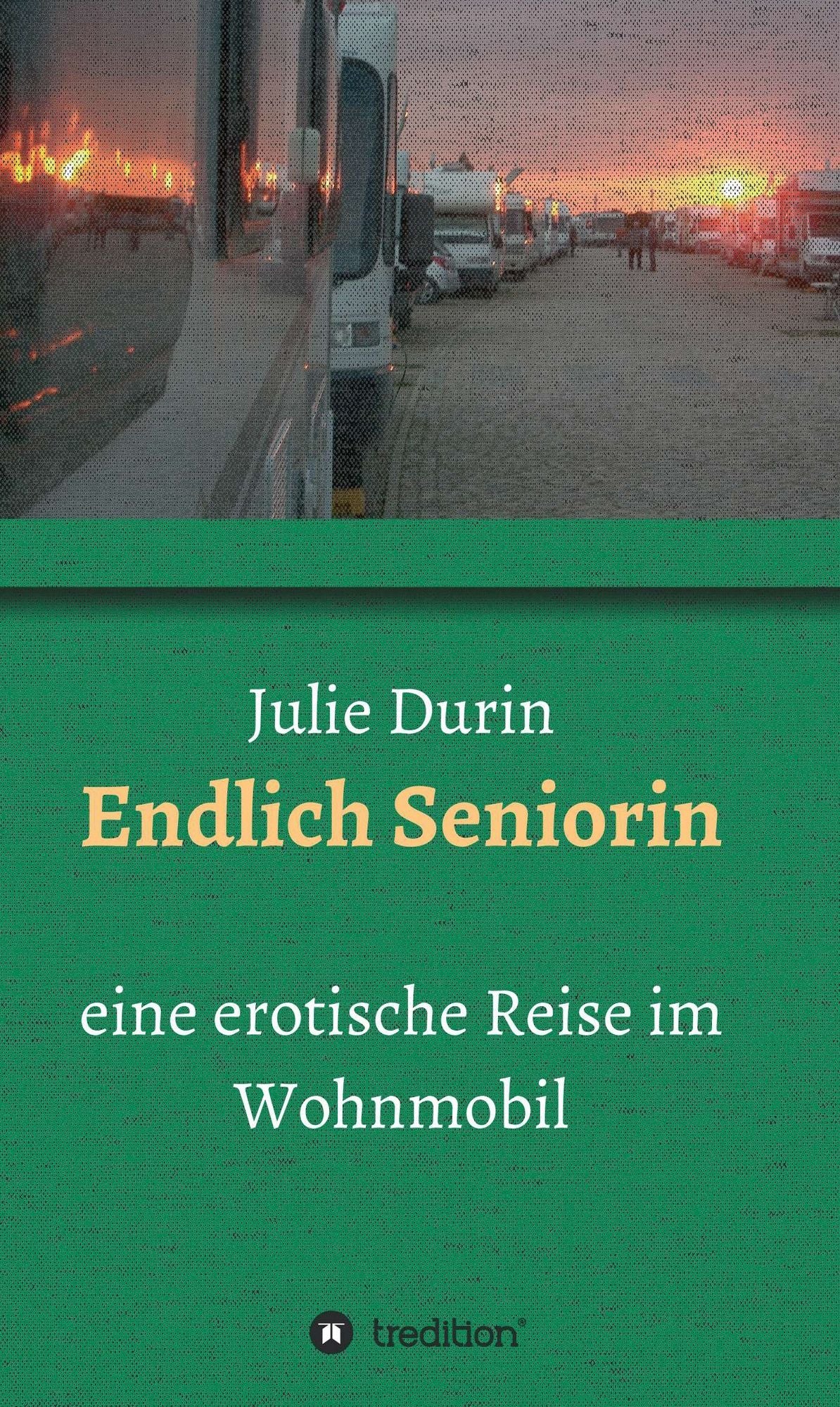 Endlich Seniorin: eine erotische Reise im Wohnmobil