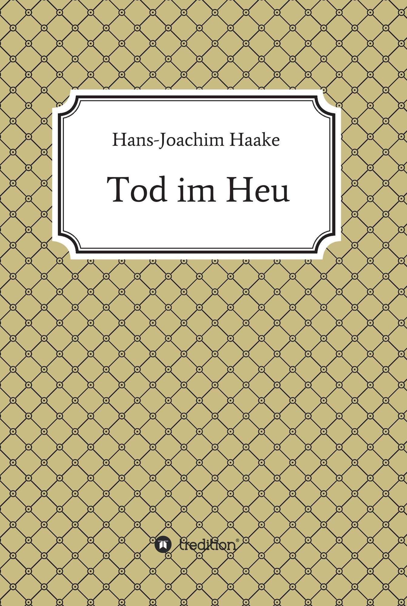 Tod im Heu: Eine Detektivgeschichte aus der Zeit, als die Schwarzwaldklinik über deutsche Bildschirme flimmerte
