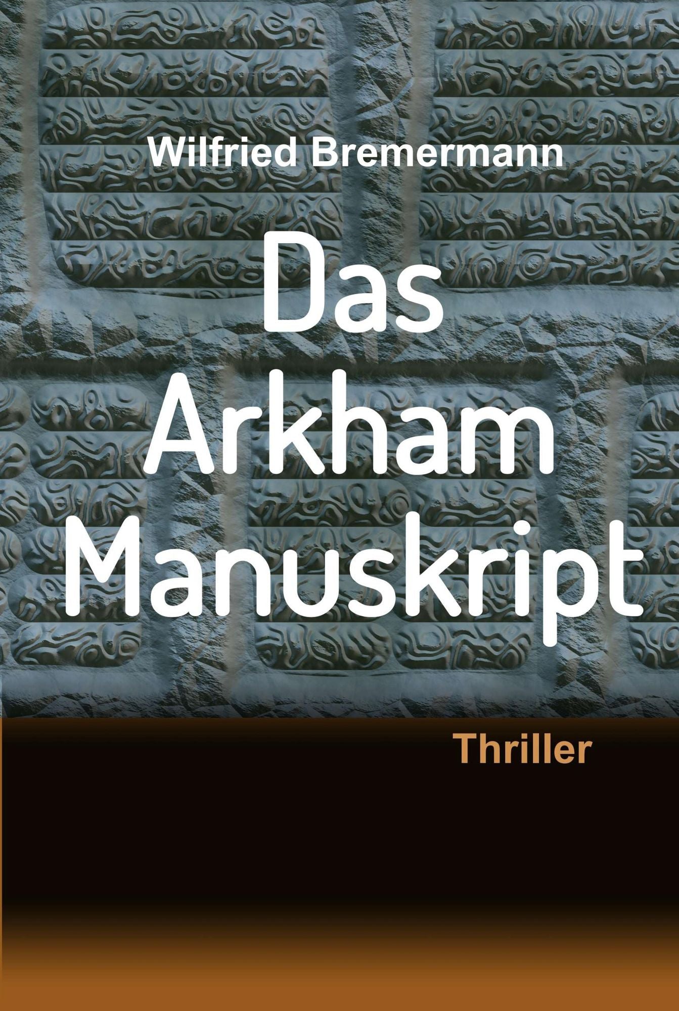 Das Arkham-Manuskript: Thriller