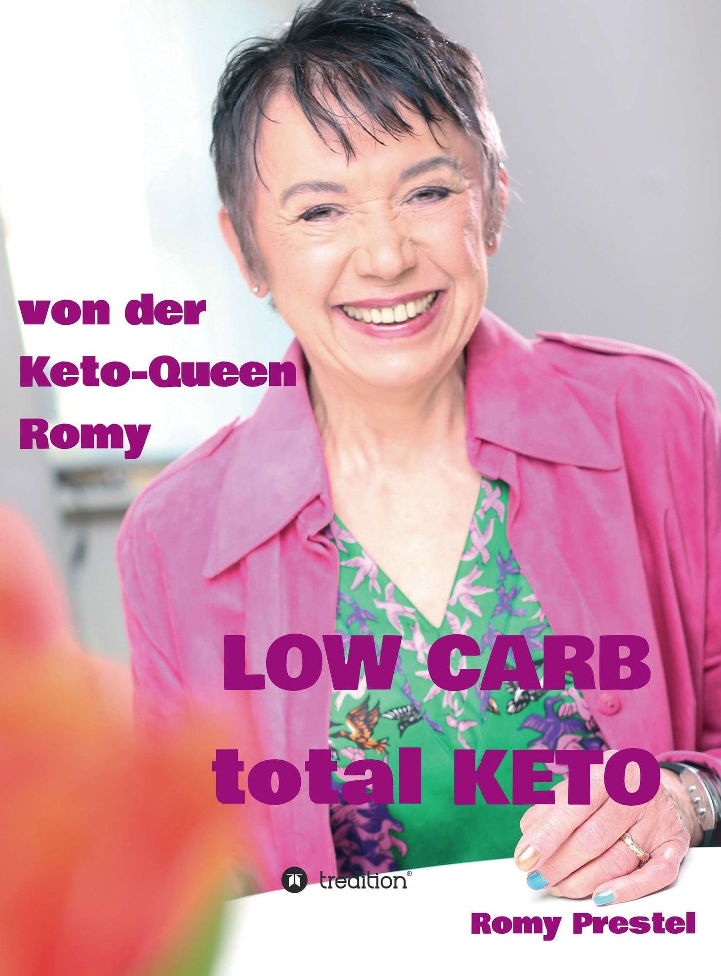 LOW CARB total KETO: Keto-Queen Romy