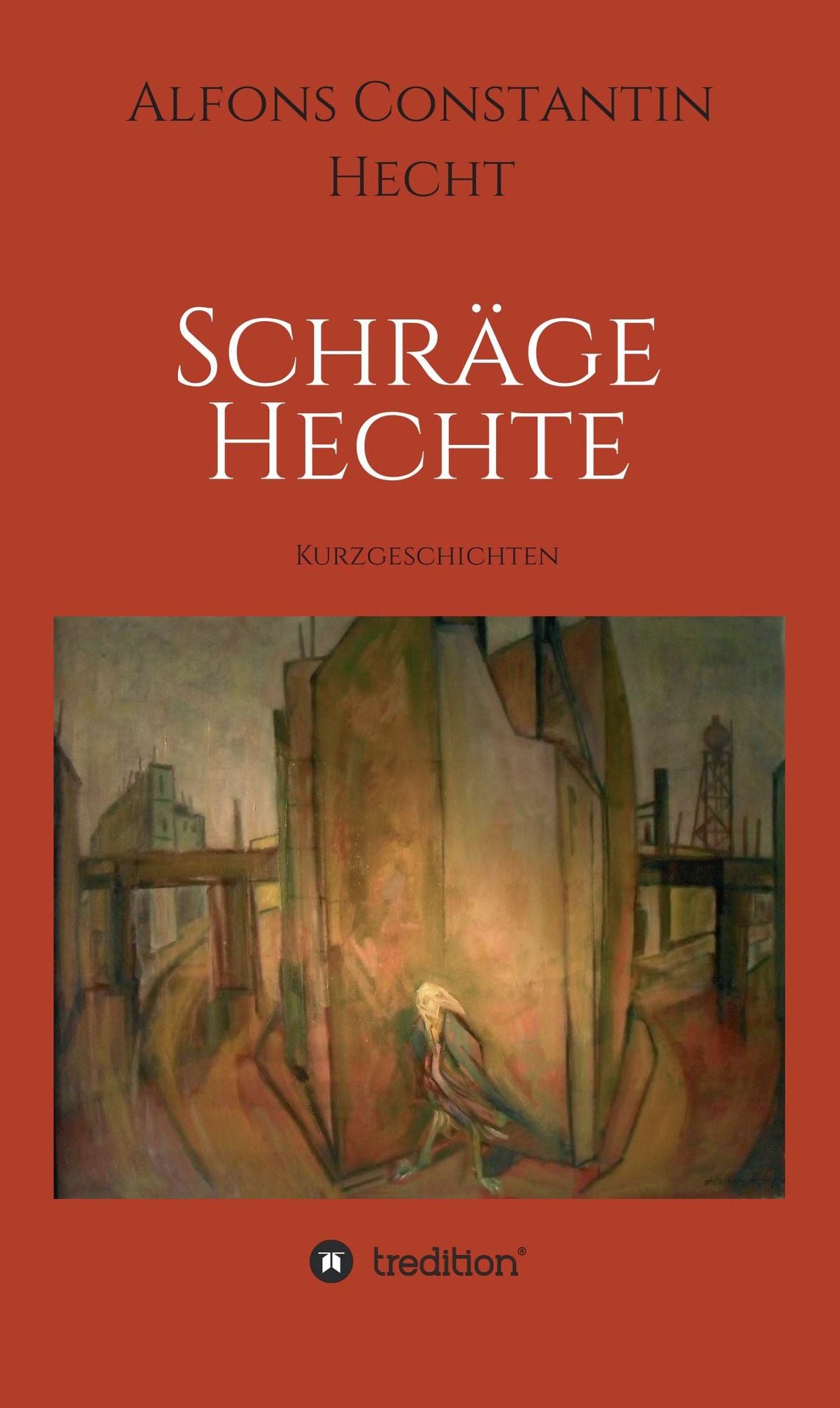Schräge Hechte: Kurzgeschichten