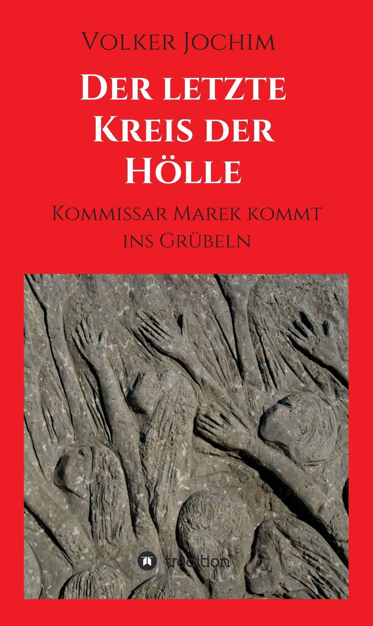 Der letzte Kreis der Hölle: Kommissar Marek kommt ins Grübeln