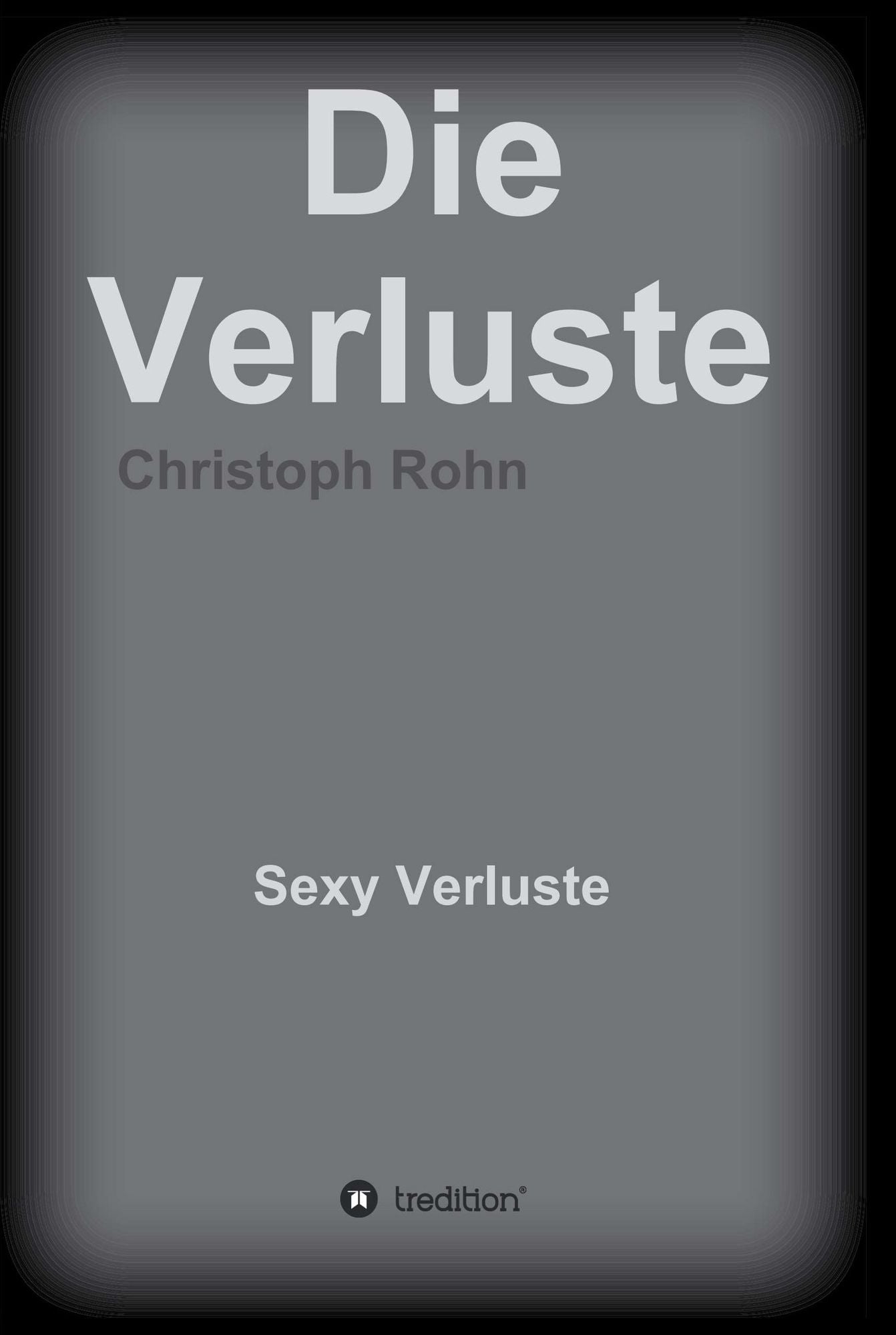 Die Verluste: Sexy. Verluste.