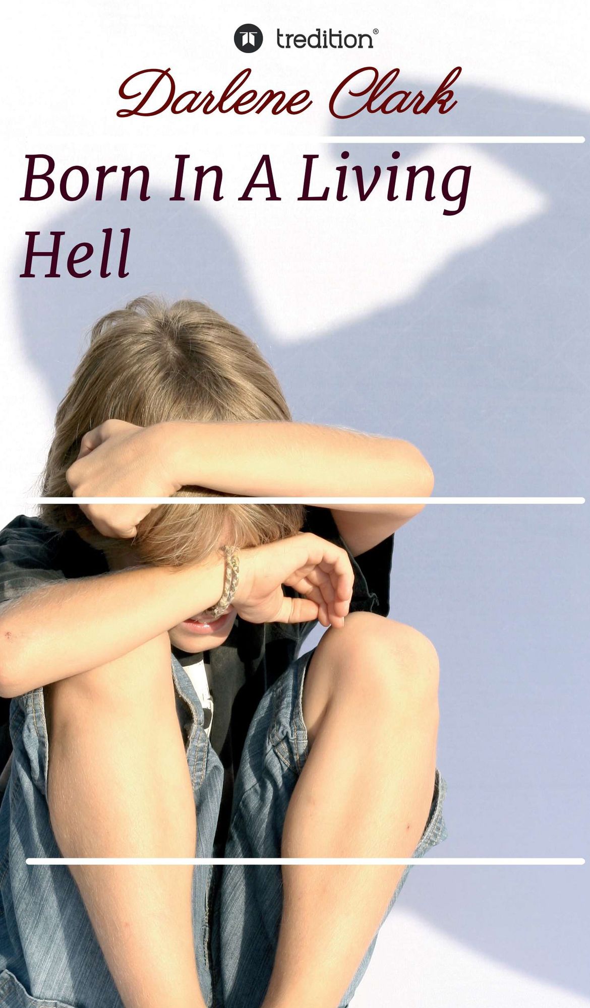 Born In a Living Hell