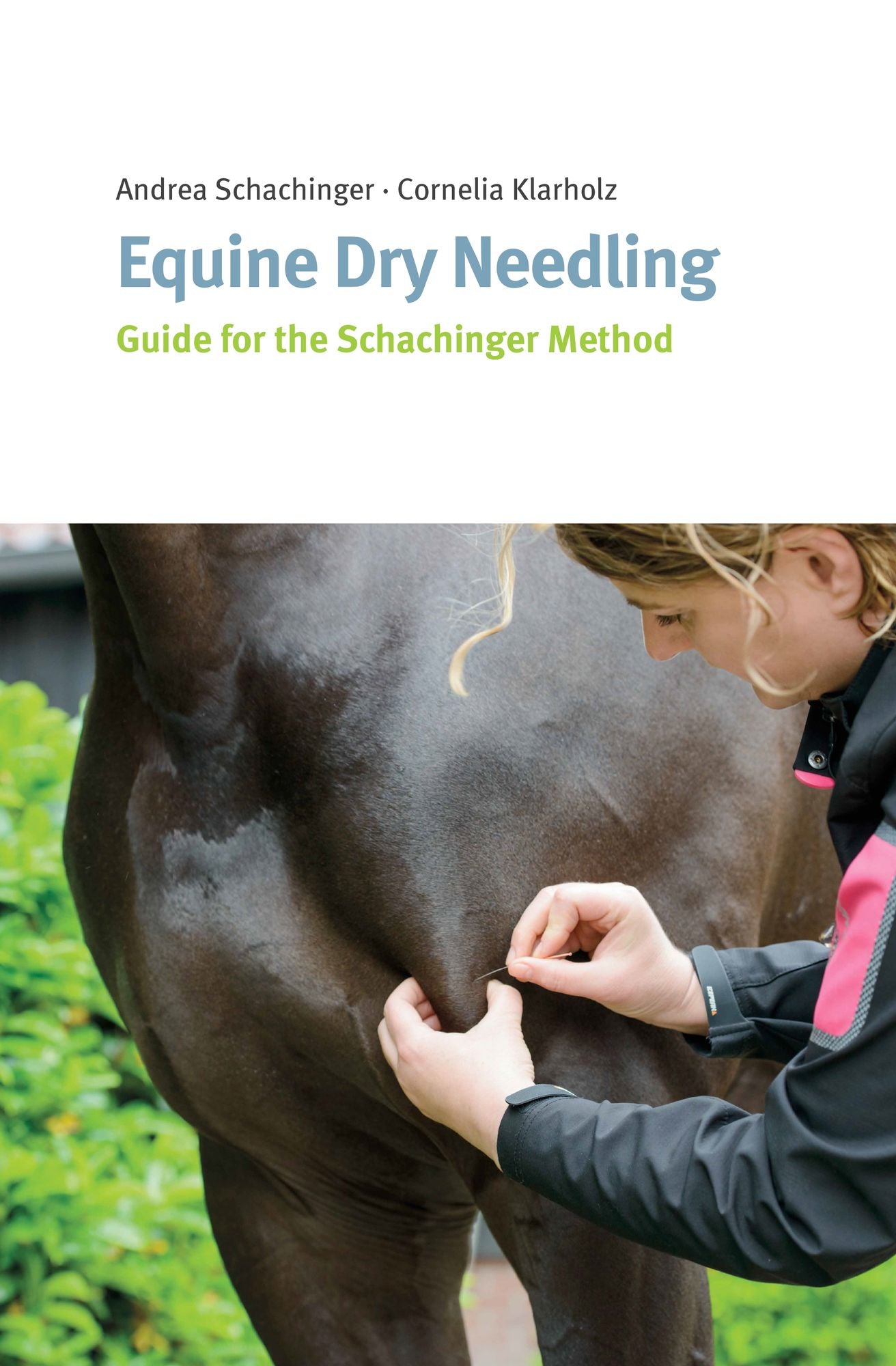Equine Dry Needling: Guide for the Schachinger Method