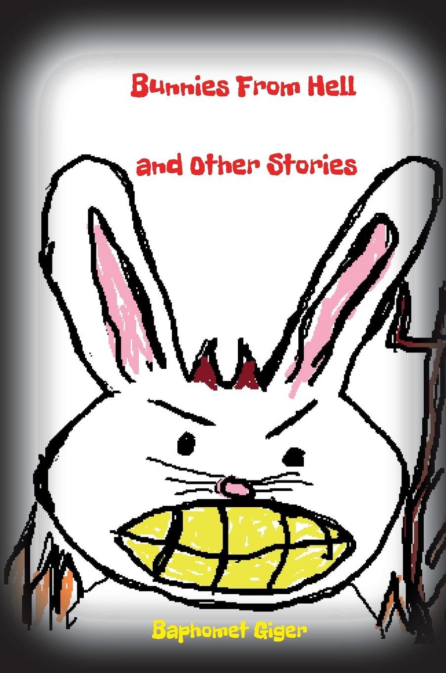 Bunnies From Hell and Other Stories