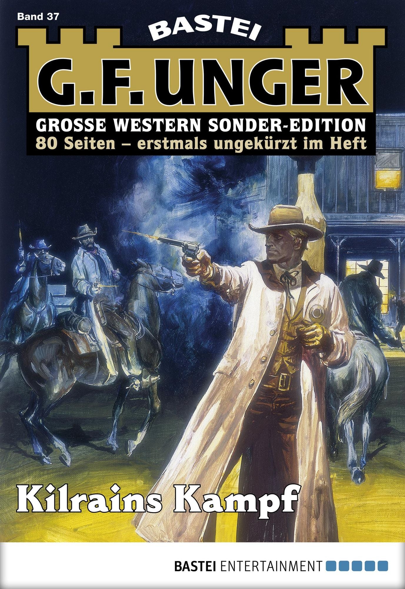 G. F. Unger Sonder-Edition - Folge 037: Kilrains Kampf