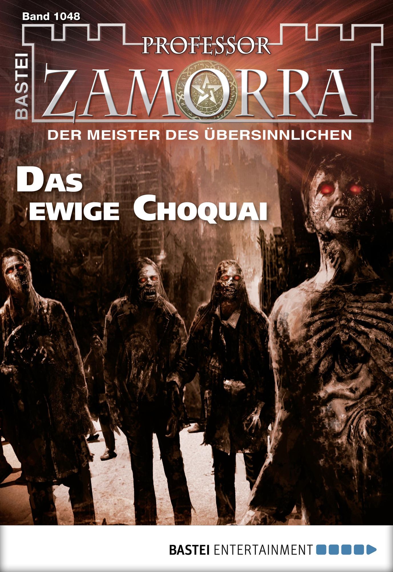 Professor Zamorra - Folge 1048: Das ewige Choquai