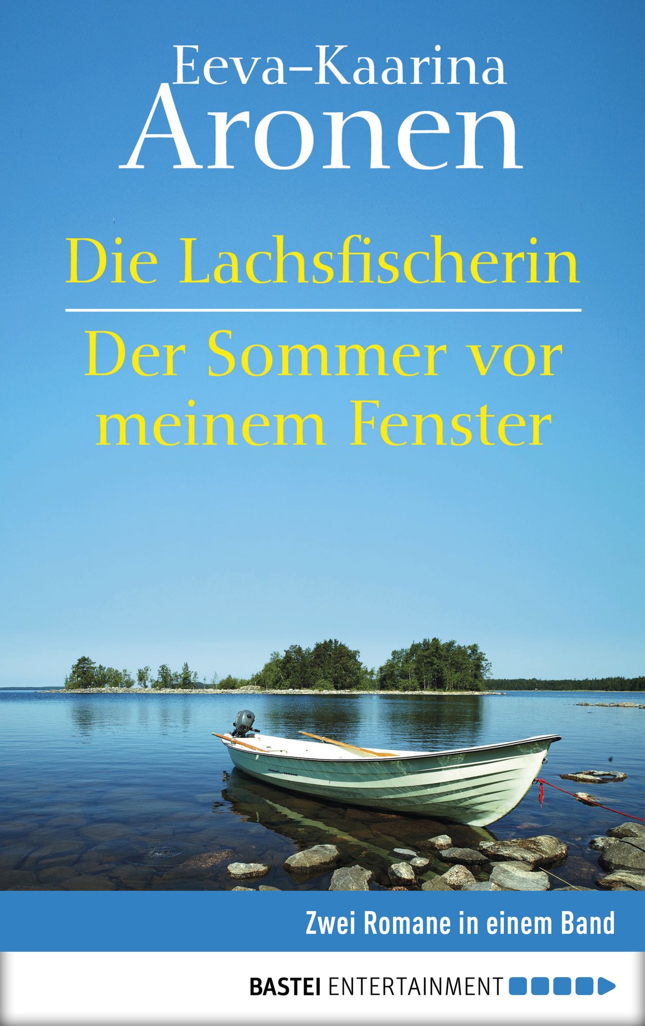 Die Lachsfischerin/Der Sommer vor meinem Fenster: Zwei Romane in einem Band