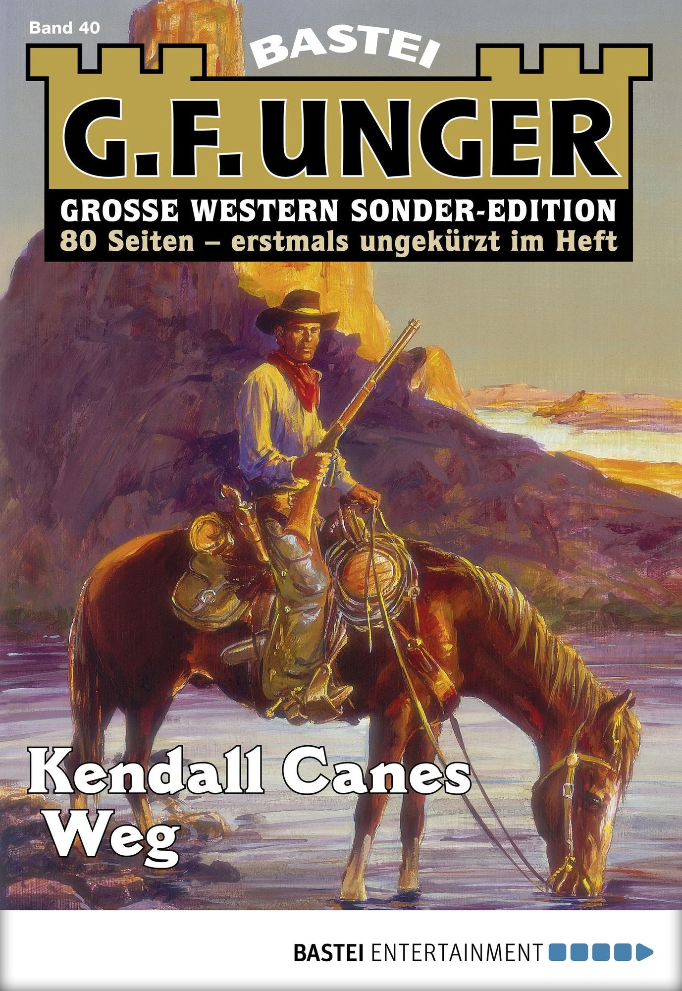 G. F. Unger Sonder-Edition - Folge 040: Kendall Canes Weg