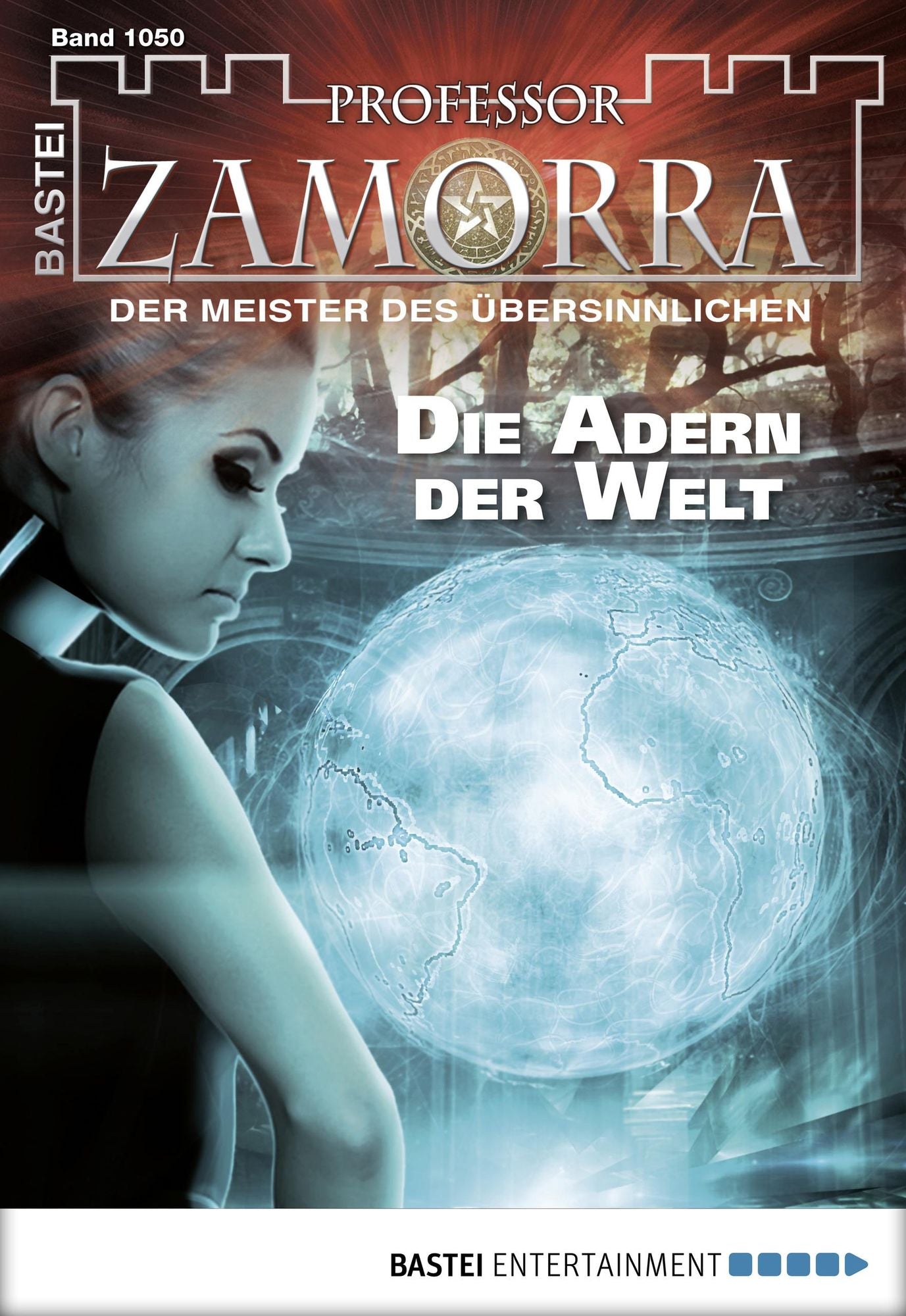 Professor Zamorra - Folge 1050: Die Adern der Welt