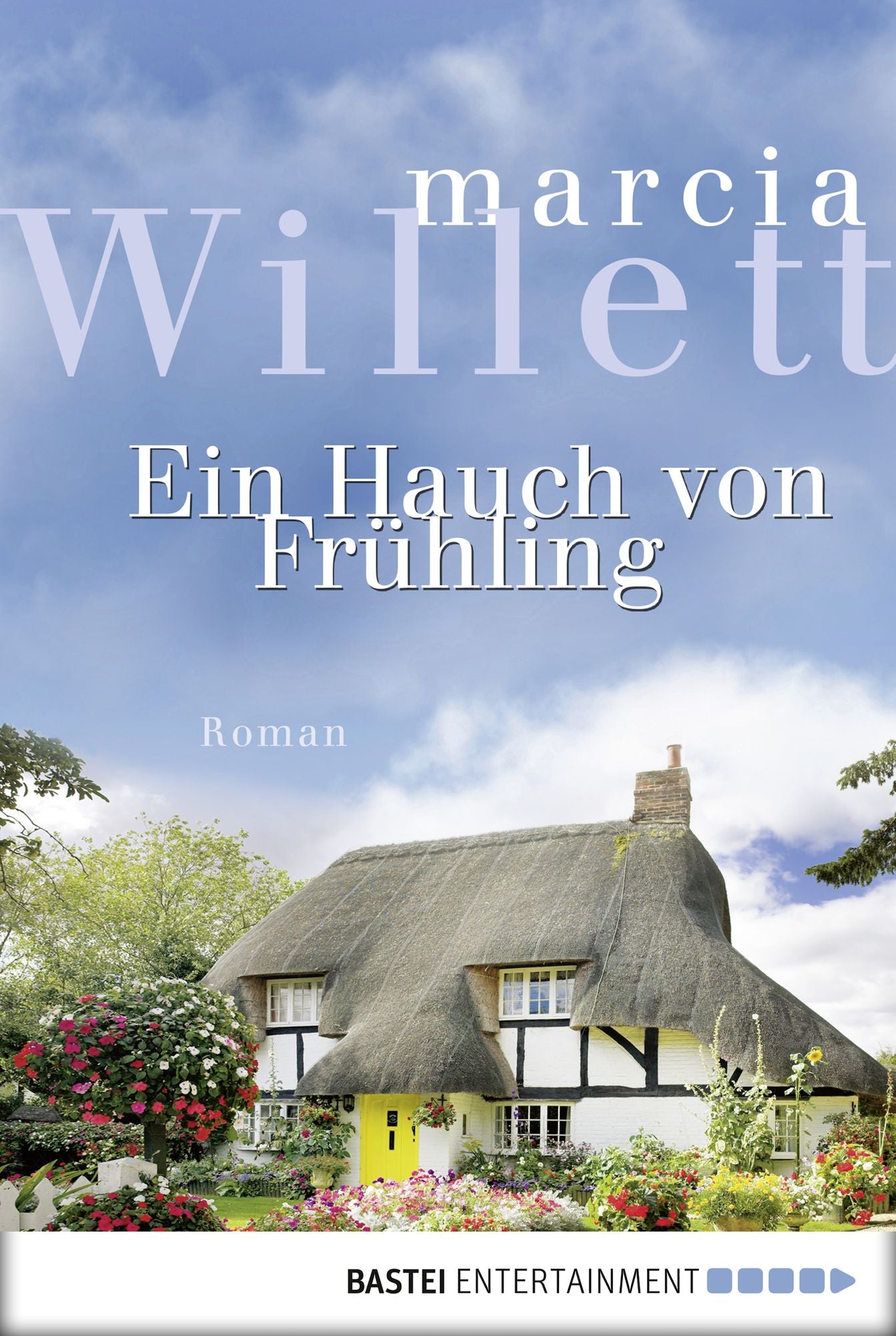 Ein Hauch von Frühling: Roman