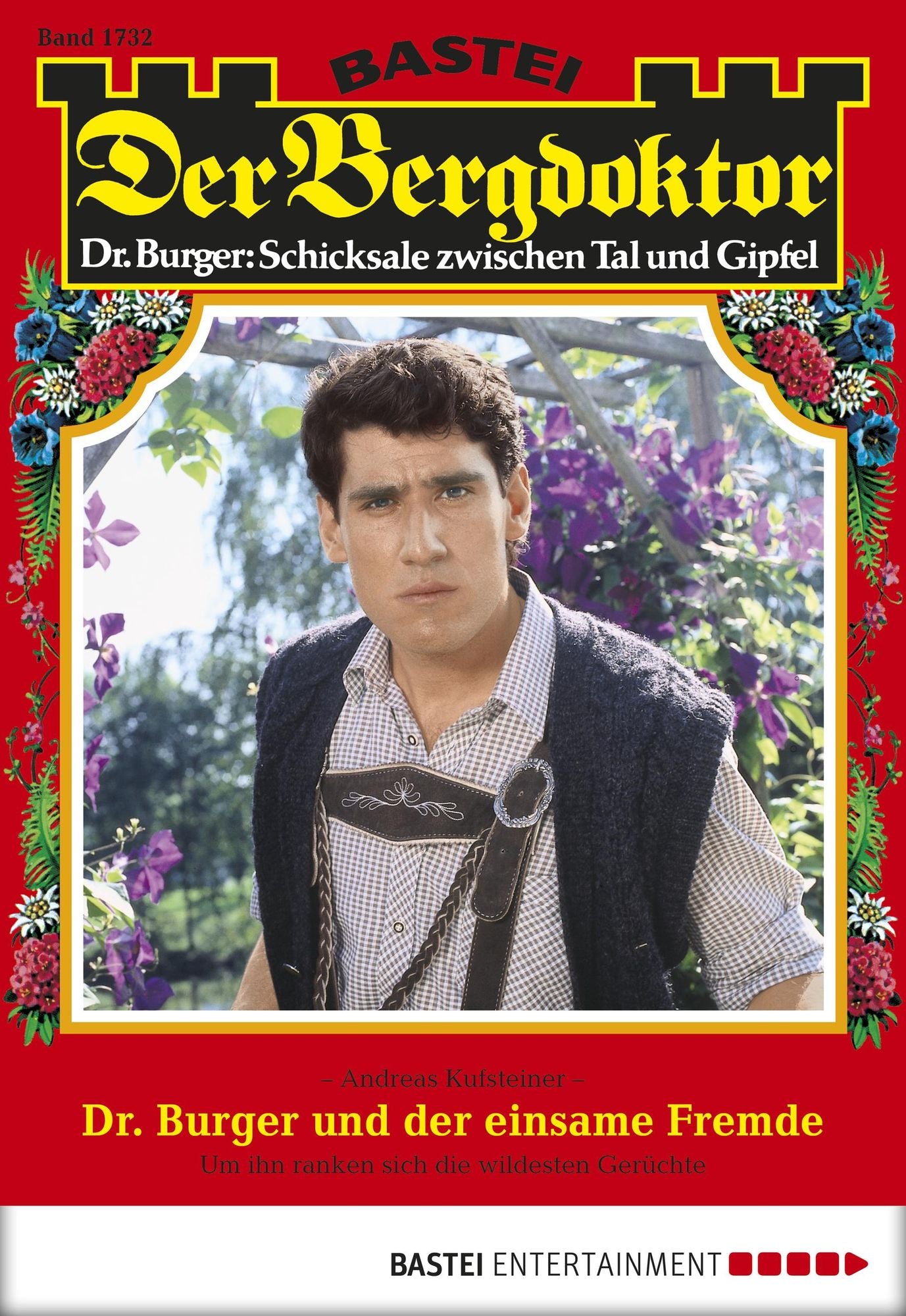 Der Bergdoktor - Folge 1732: Dr. Burger und der einsame Fremde