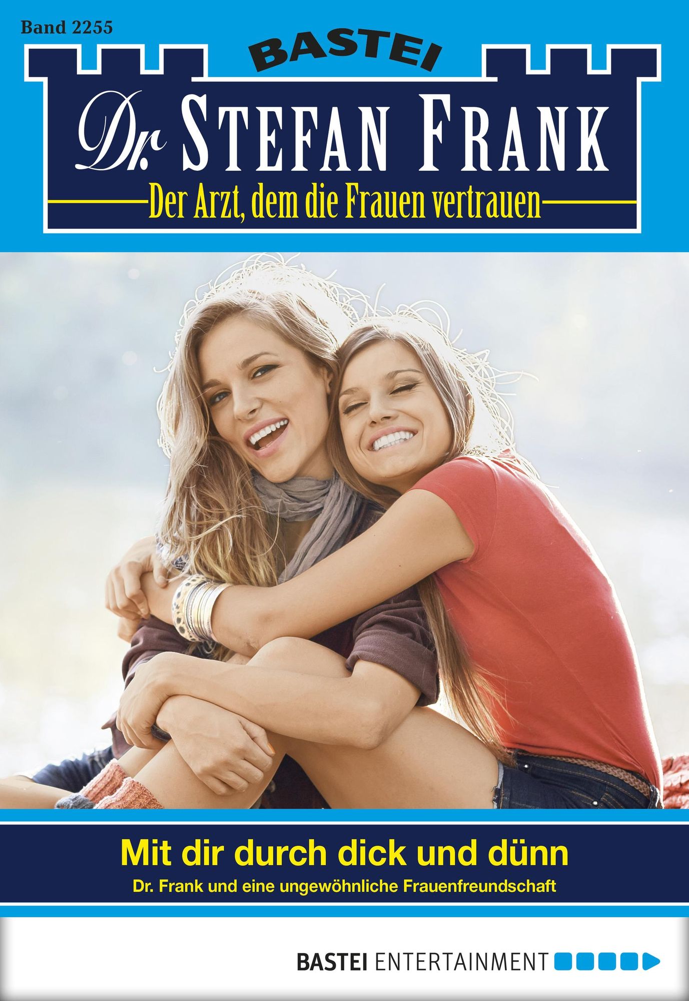 Dr. Stefan Frank - Folge 2255: Mit dir durch dick und dünn