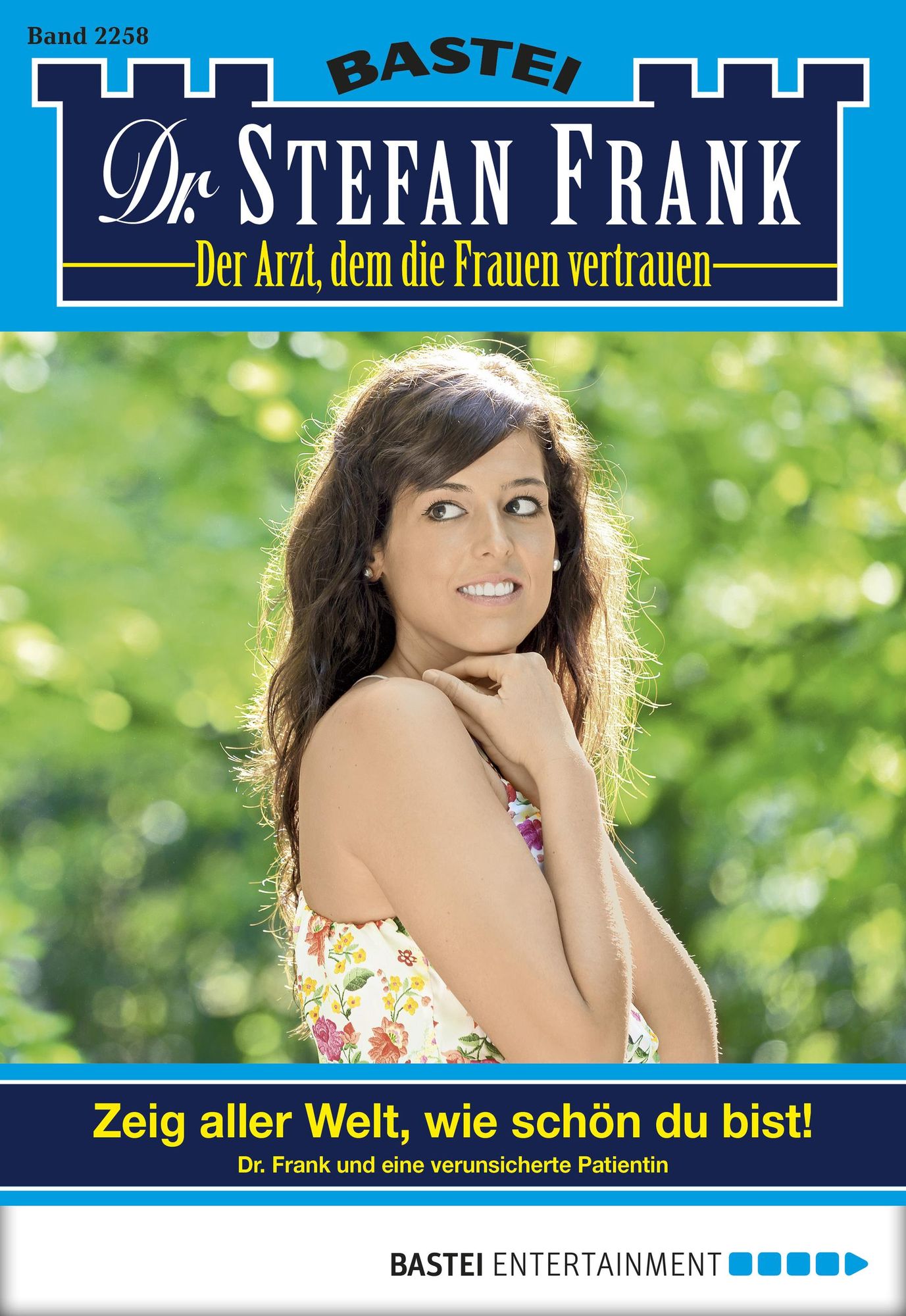 Dr. Stefan Frank - Folge 2258: Zeig aller Welt, wie schön du bist!