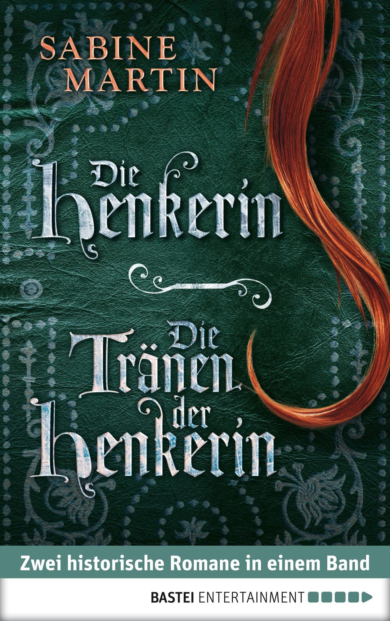 Die Henkerin / Die Tränen der Henkerin: Zwei Romane in einem Band