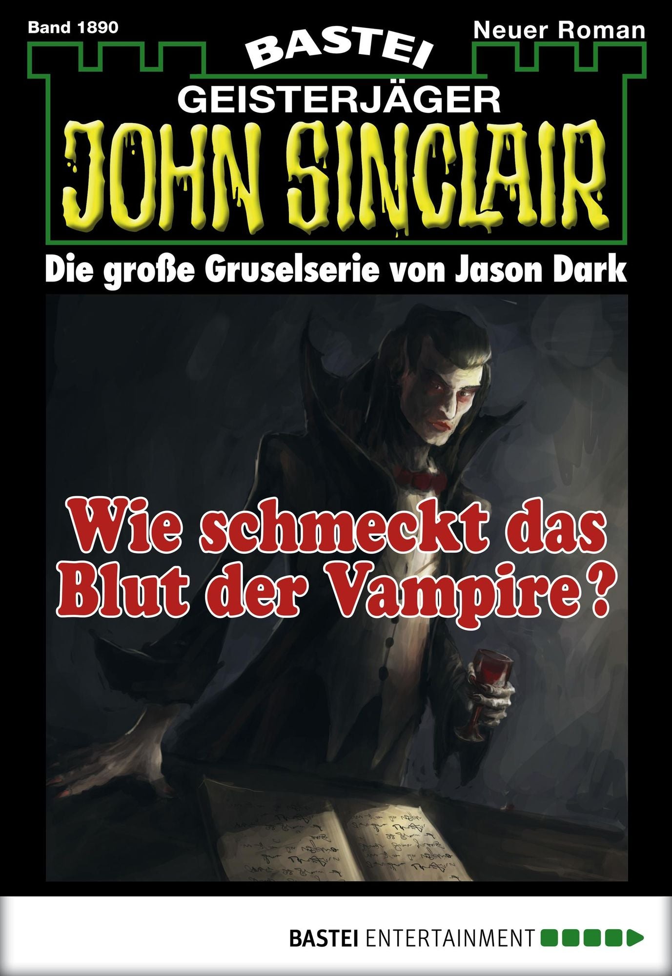 John Sinclair - Folge 1890: Wie schmeckt das Blut der Vampire?