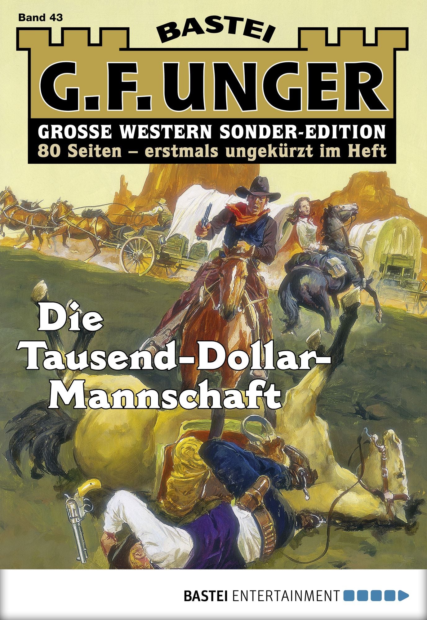 G. F. Unger Sonder-Edition - Folge 043: Die Tausend-Dollar-Mannschaft