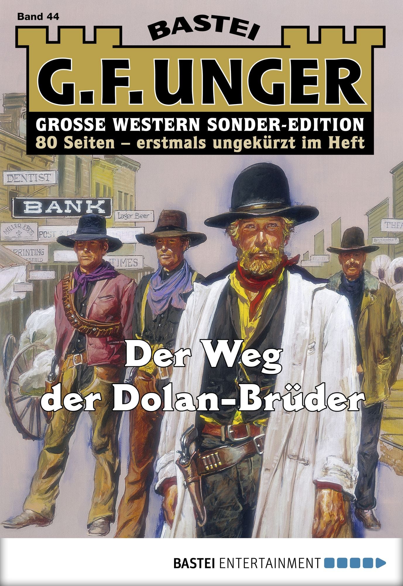 G. F. Unger Sonder-Edition - Folge 044: Der Weg der Dolan-Brüder