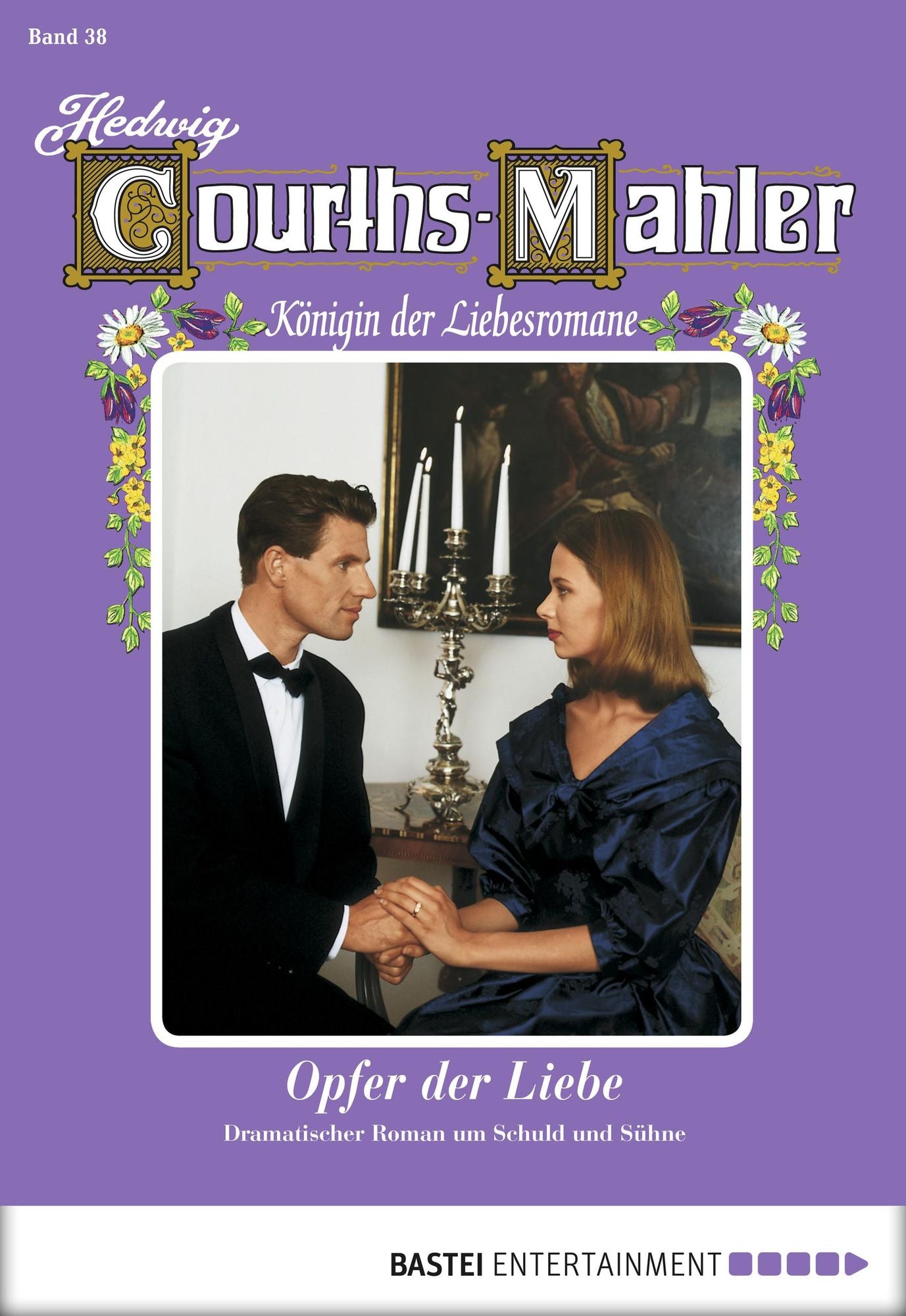 Hedwig Courths-Mahler - Folge 038: Opfer der Liebe