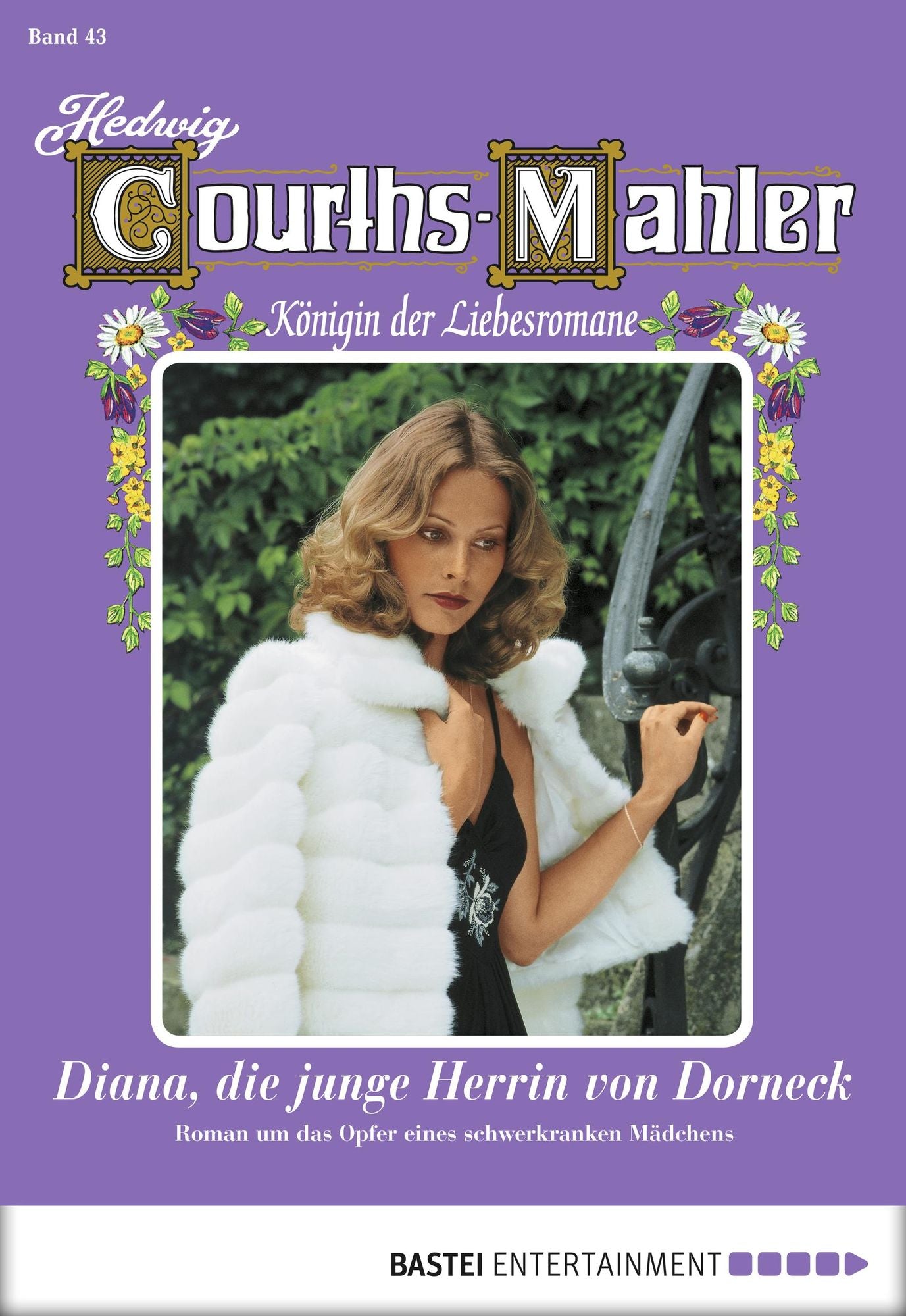 Hedwig Courths-Mahler - Folge 043: Diana, die junge Herrin von Dorneck