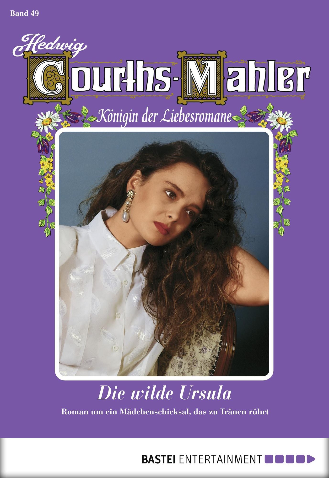 Hedwig Courths-Mahler - Folge 049: Die wilde Ursula
