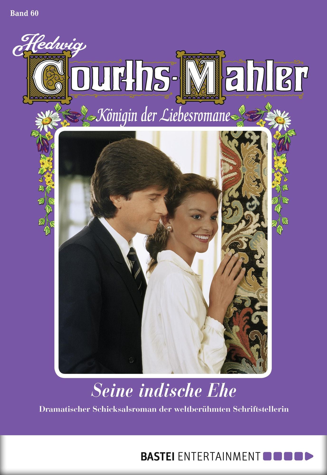 Hedwig Courths-Mahler - Folge 060: Seine indische Ehe