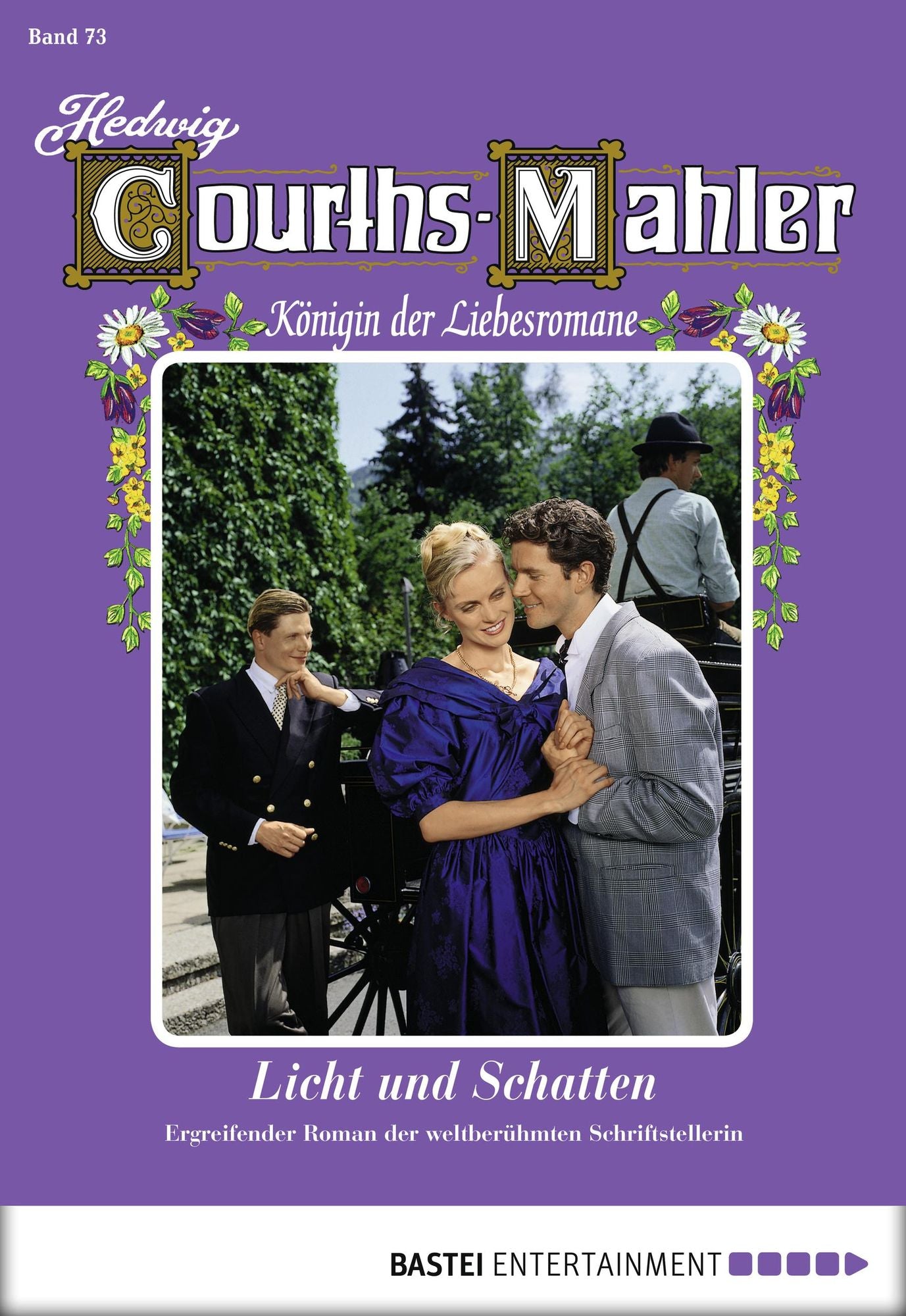 Hedwig Courths-Mahler - Folge 073: Licht und Schatten