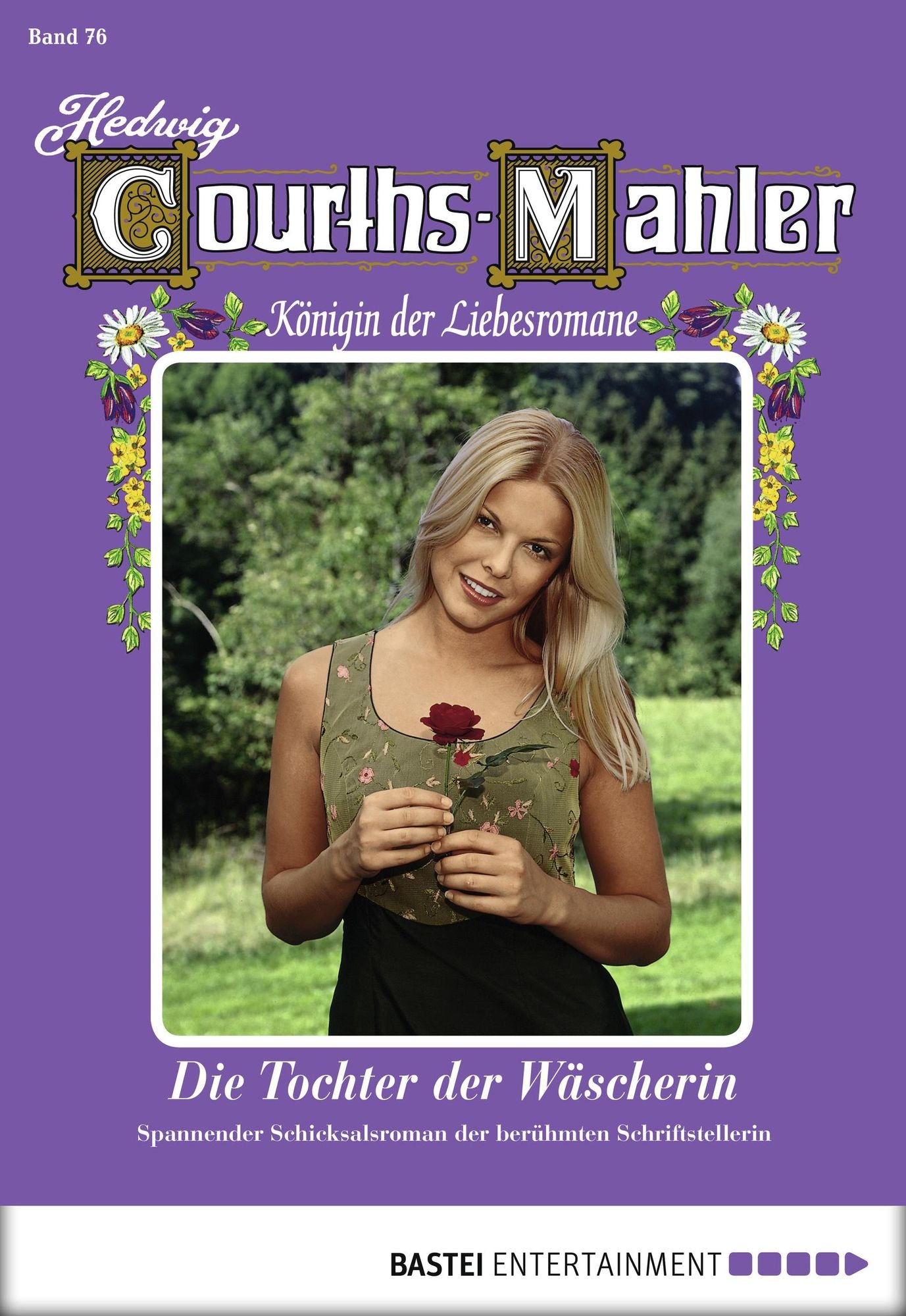 Hedwig Courths-Mahler - Folge 076: Die Tochter der Wäscherin