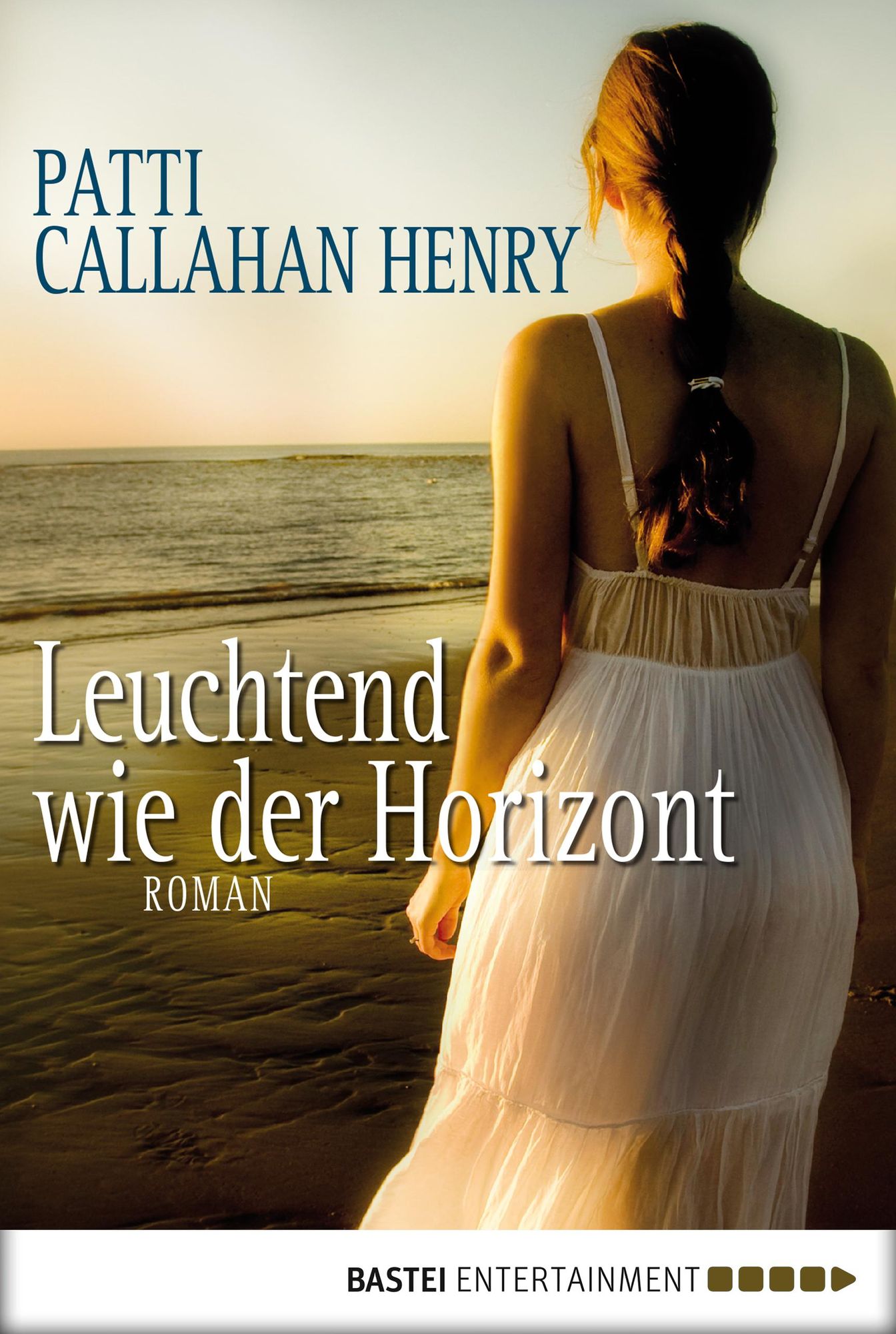 Leuchtend wie der Horizont: Roman
