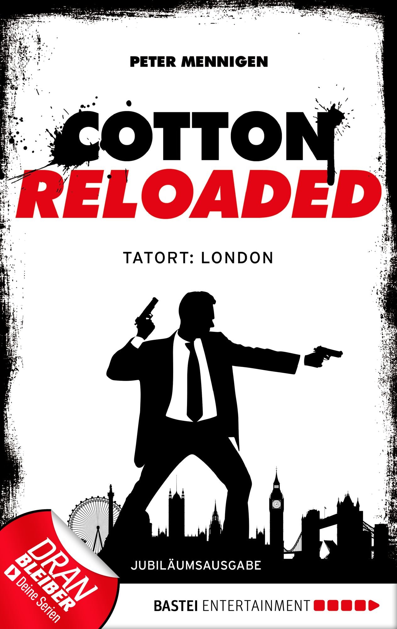 Cotton Reloaded - 30: Tatort: London. Jubiläumsausgabe