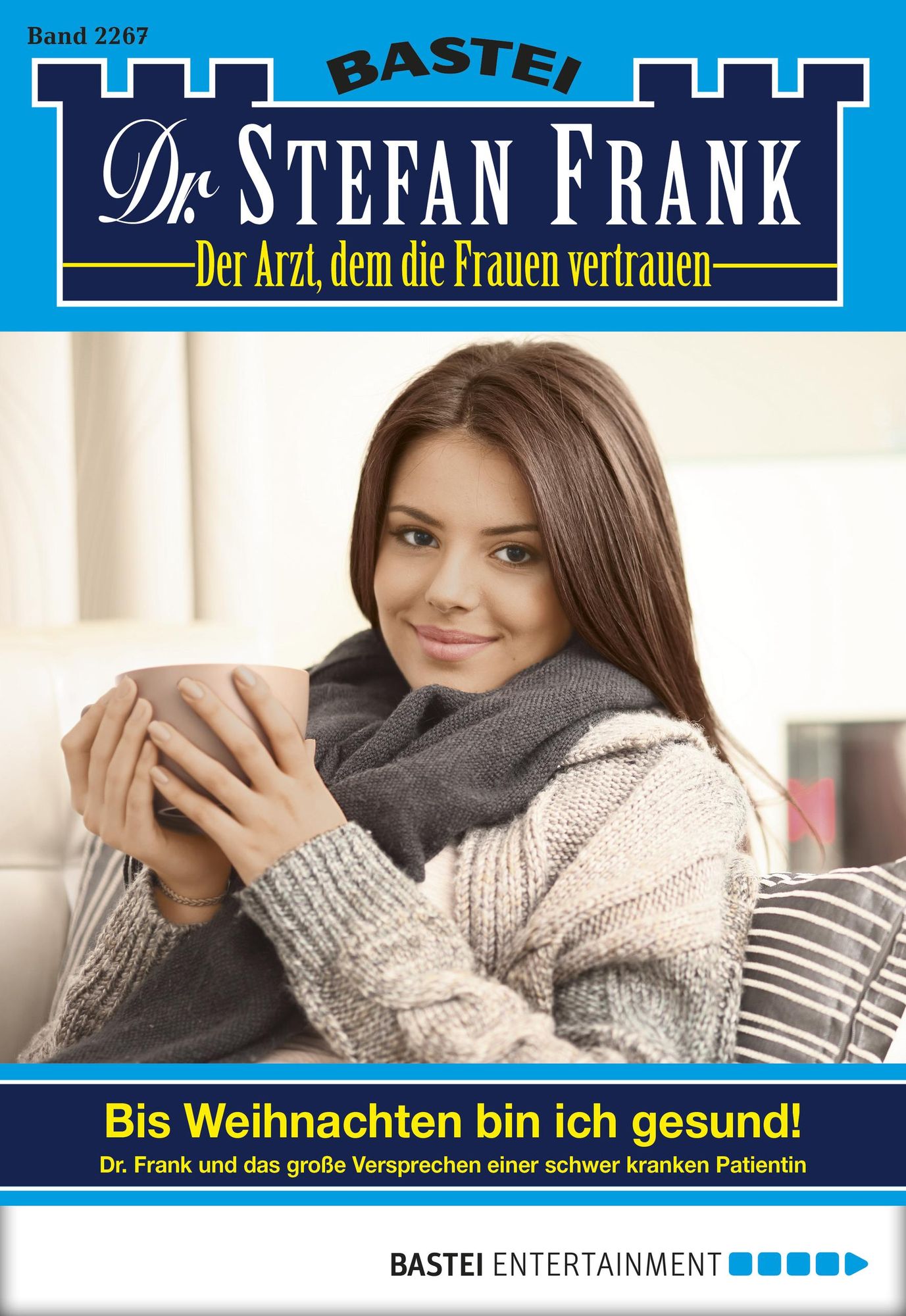 Dr. Stefan Frank - Folge 2267: Bis Weihnachten bin ich gesund!
