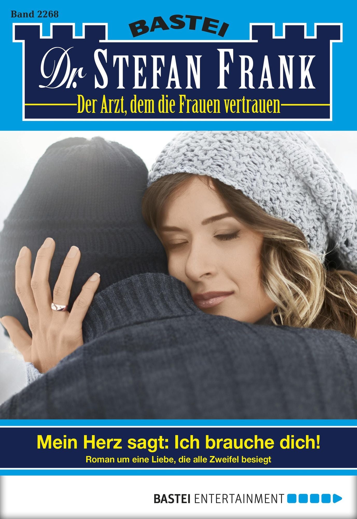 Dr. Stefan Frank - Folge 2268: Mein Herz sagt: Ich brauche dich!