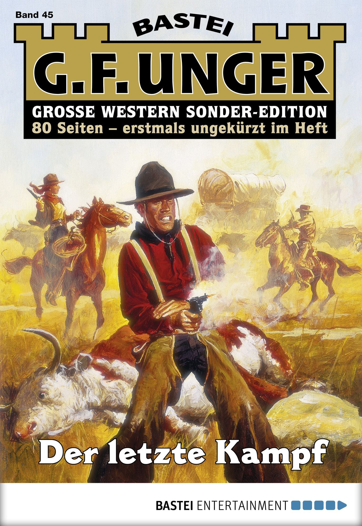 G. F. Unger Sonder-Edition - Folge 045: Der letzte Kampf