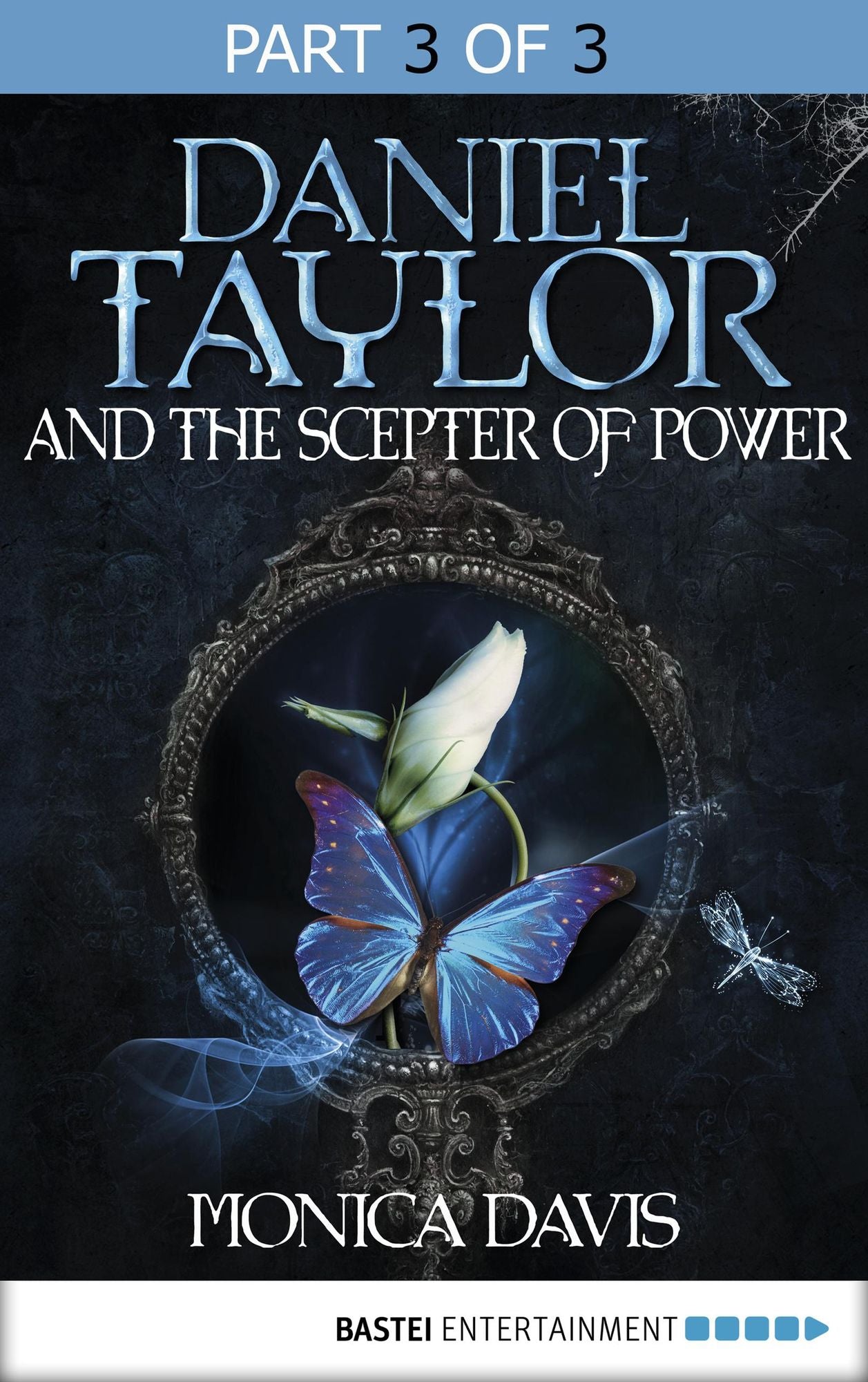 Daniel Taylor and the Scepter of Power: Part 3 of 3