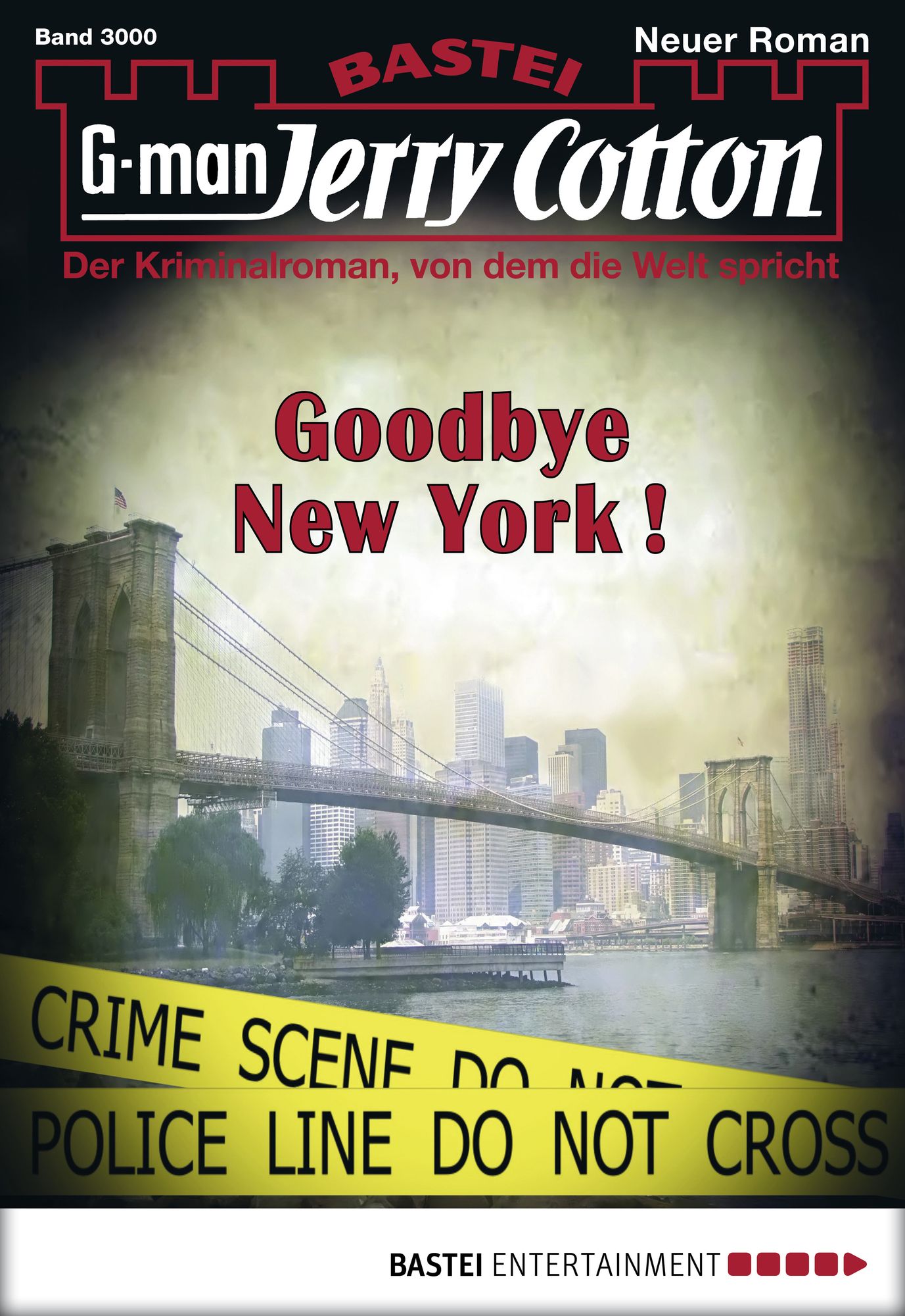 Jerry Cotton - Folge 3000: Goodbye New York!