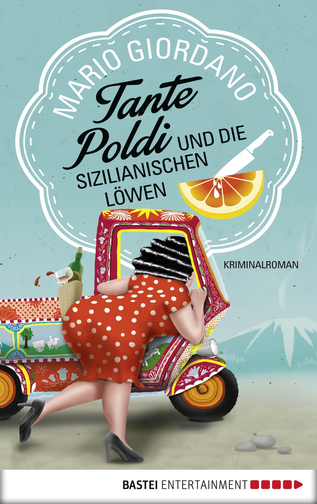 Tante Poldi und die sizilianischen Löwen: Kriminalroman