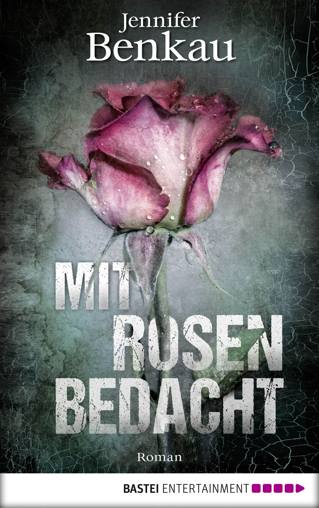 Mit Rosen bedacht: Roman