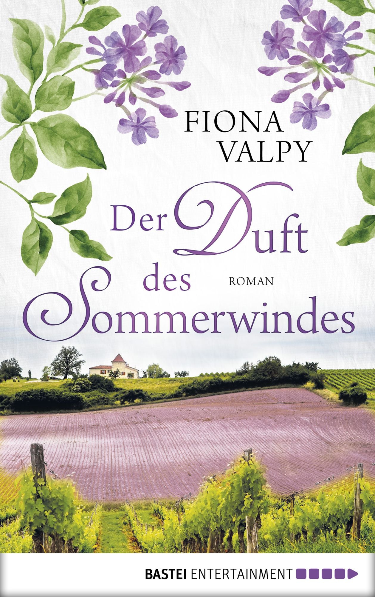Der Duft des Sommerwindes: Roman