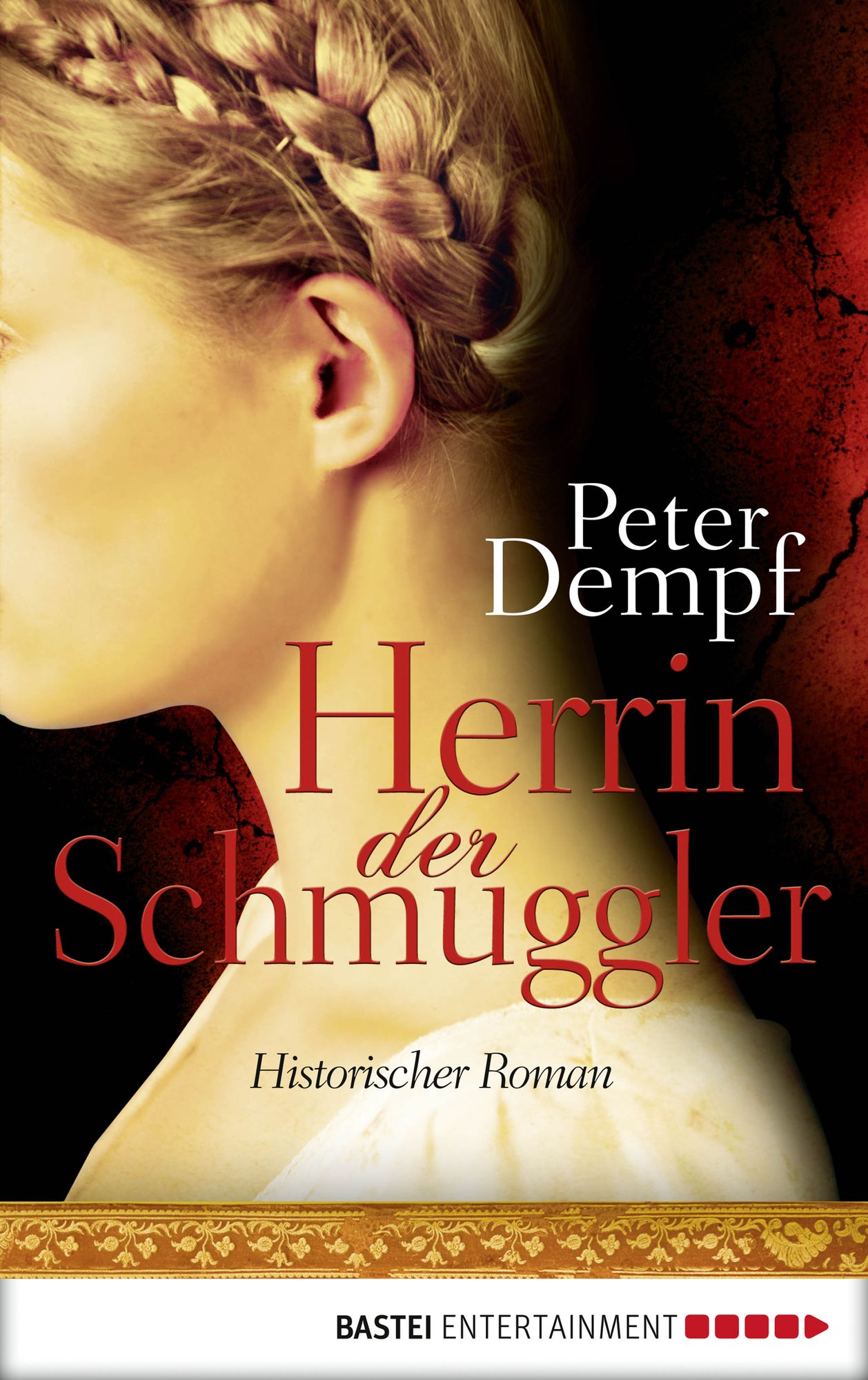 Herrin der Schmuggler: Historischer Roman