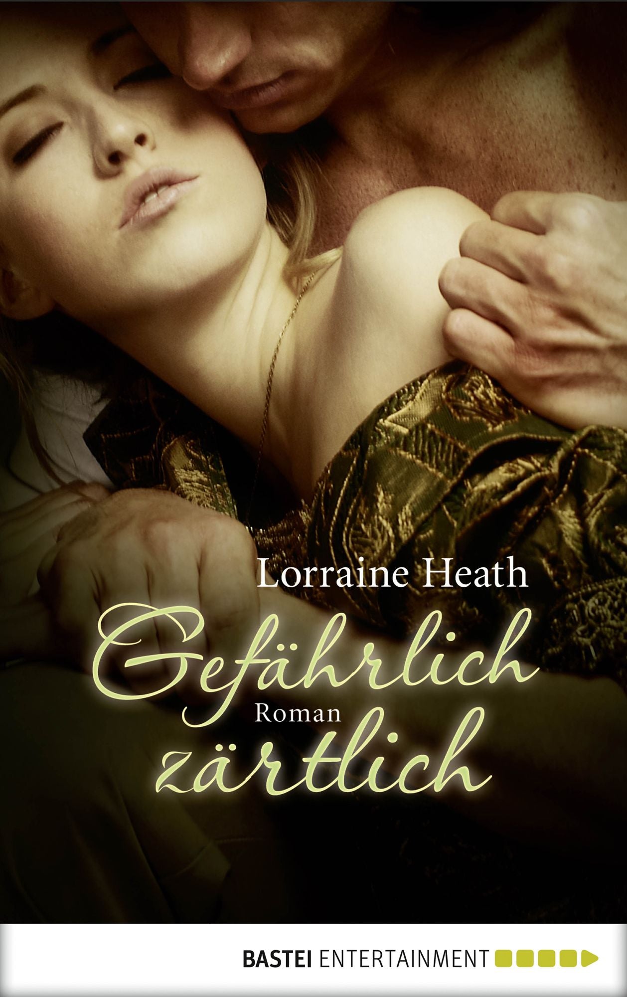 Gefährlich zärtlich: Roman