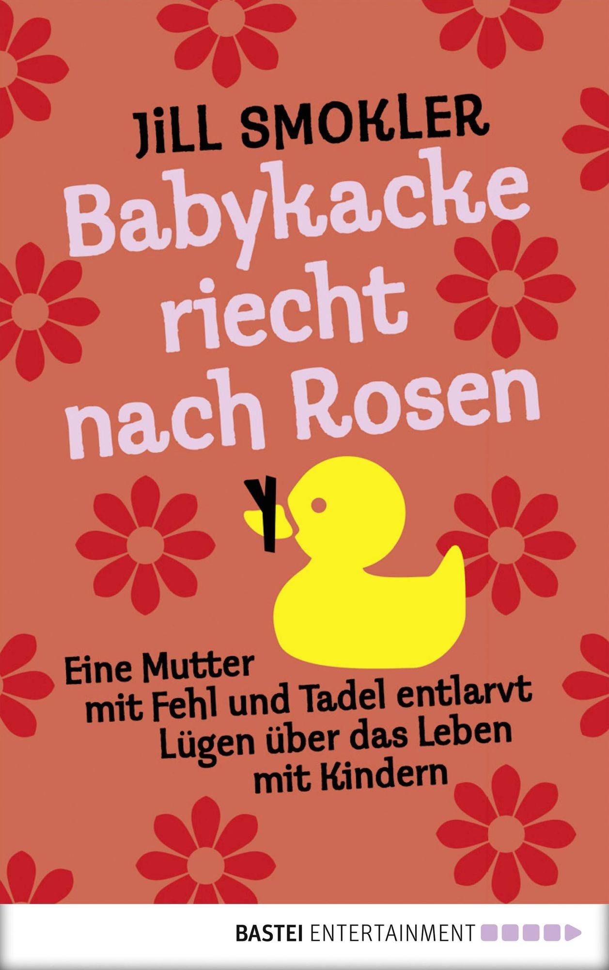 Babykacke riecht nach Rosen: Eine Mutter mit Fehl und Tadel entlarvt Lügen über das Leben mit Kindern